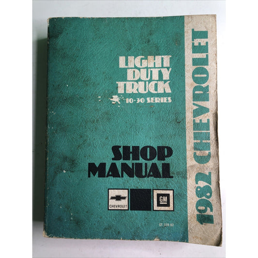 1982 CHEVROLET 10 - 30 Series LIGHT DUTY TRUCK FACTORY SERVICE / SHOP MANUAL