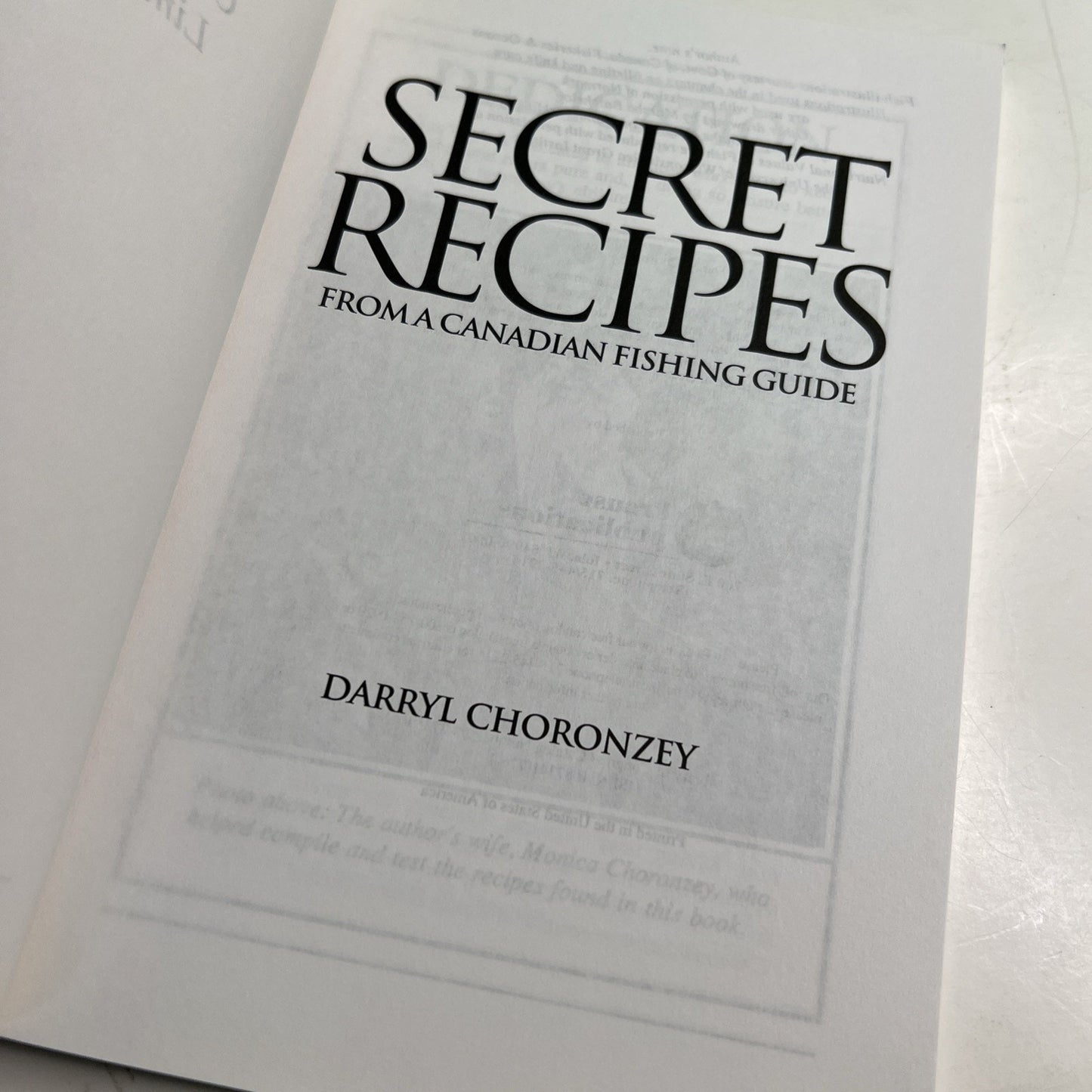 Secret Recipes from a Canadian Fishing Guide by Darryl Choronzey 1998 PB