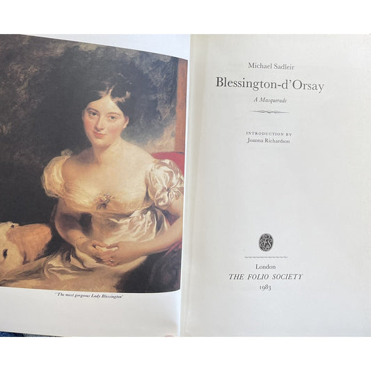 Author Michael Sadleir BLESSINGTON-D'ORSAY A MASQUERADE Folio Society Ed 1983