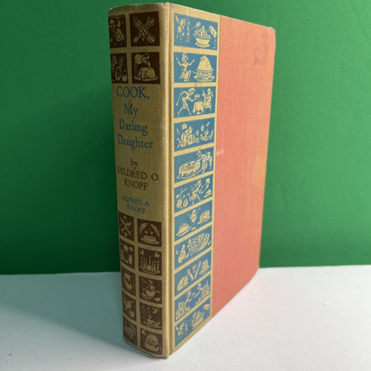 Cook, My Darling Daughter Cookbook by Mildred O. Knopf 2nd Printing 1962 HC