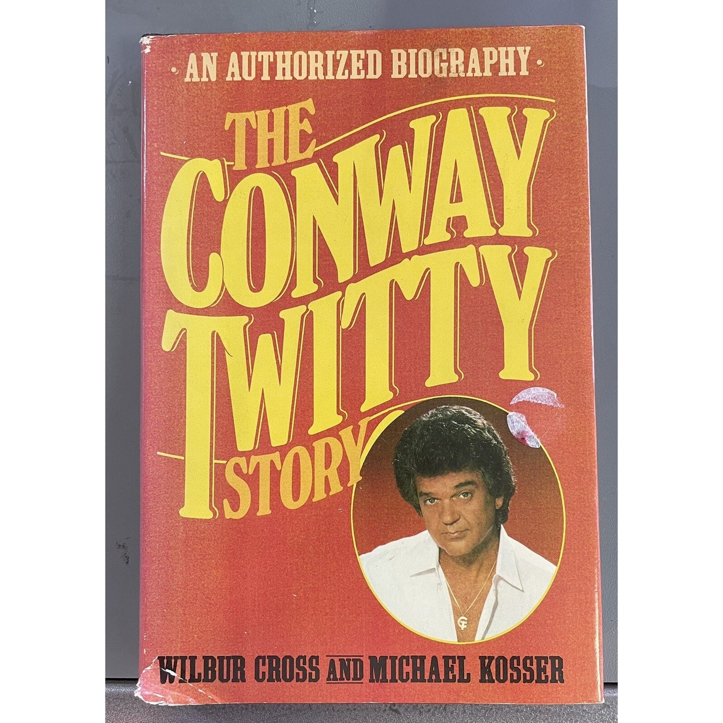 Wilbur Cross THE CONWAY TWITTY STORY An Authorized Biography 1st Edition 1986