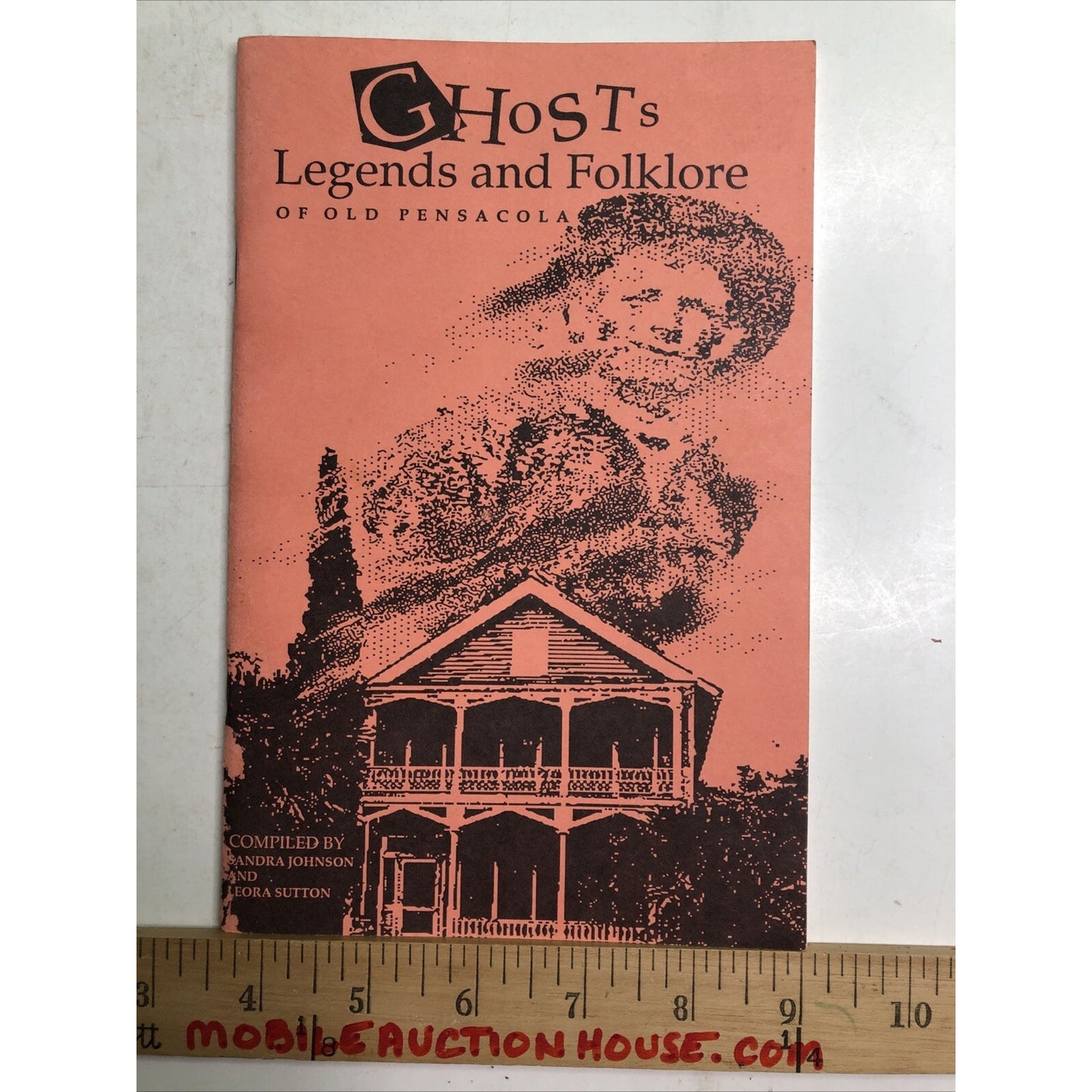 Ghosts Legends And Folklore Of Old Pensacola Booklet by Johnson & Sutton 1990 FL