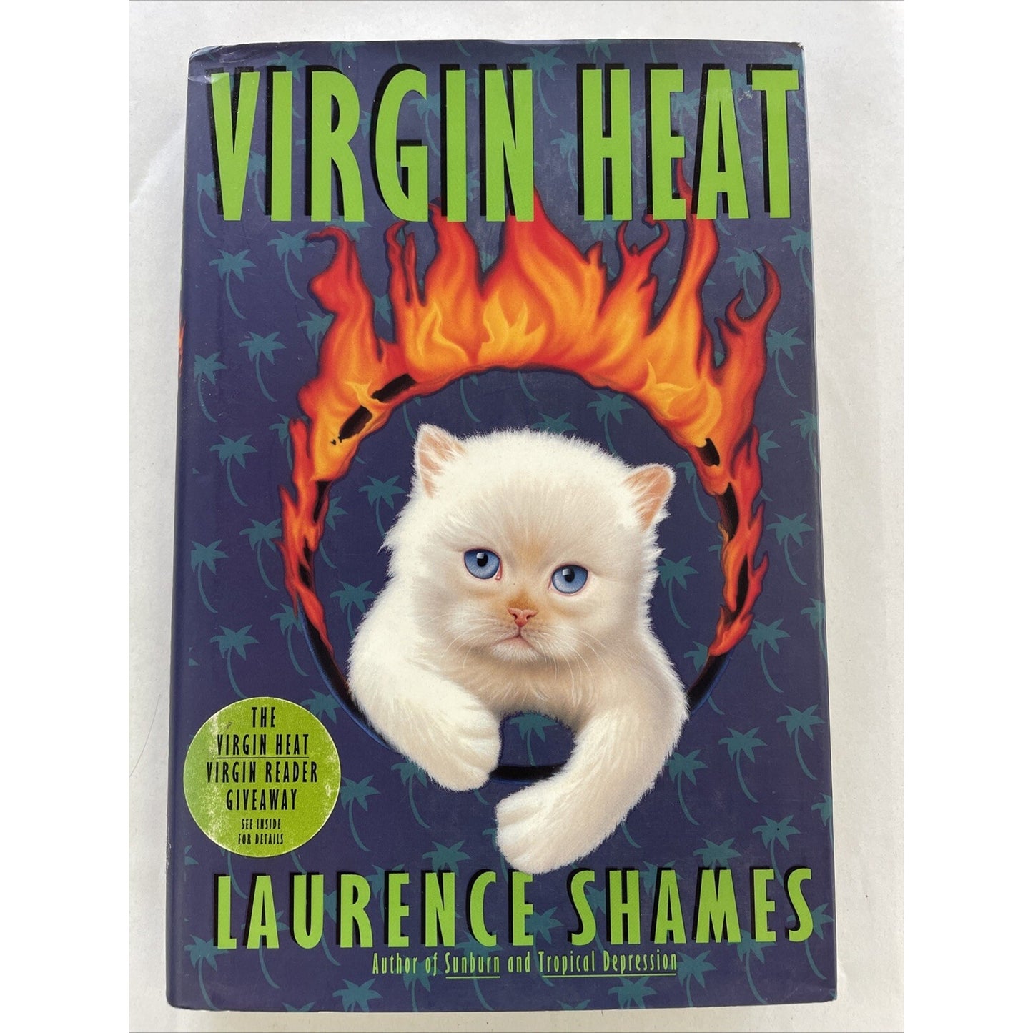 Virgin Heat by Laurence Shames (1997, Hardcover) AUTHOR SIGNED