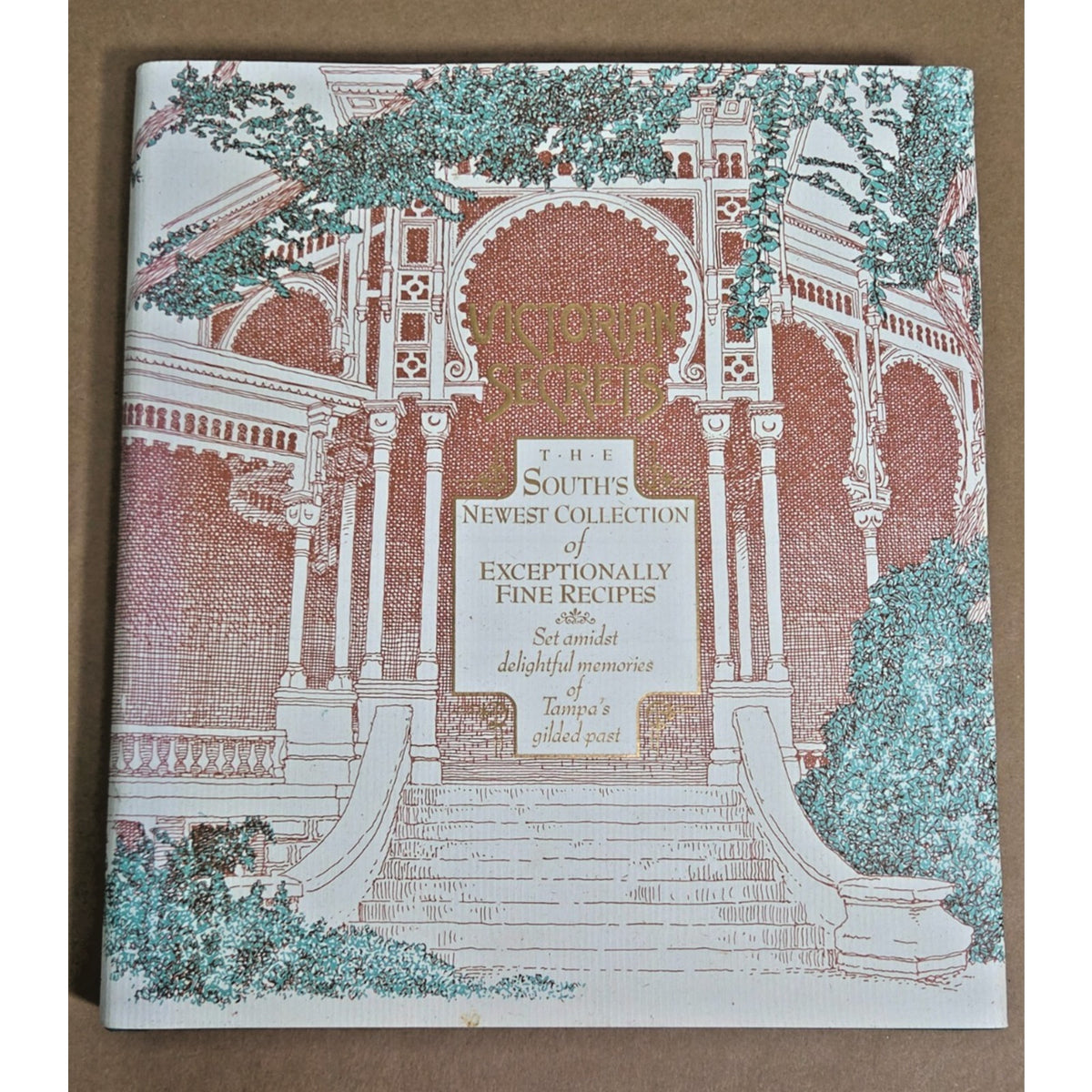 Victorian Secrets: The South's Fine Recipes 1997 Cookbook Tampa History