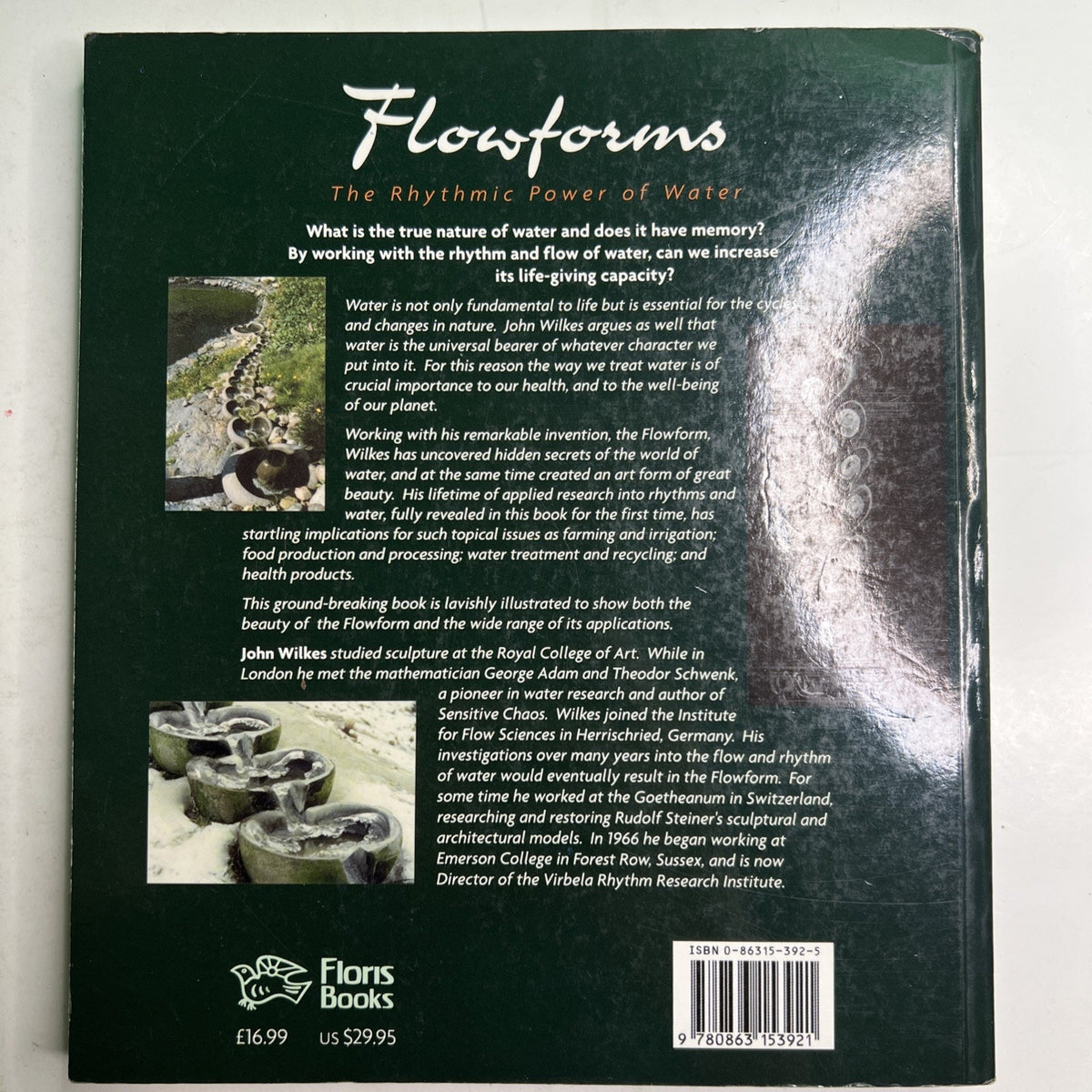 Flowforms: The Rhythmic Power of Water by John Wilkes - Paperback - 2003
