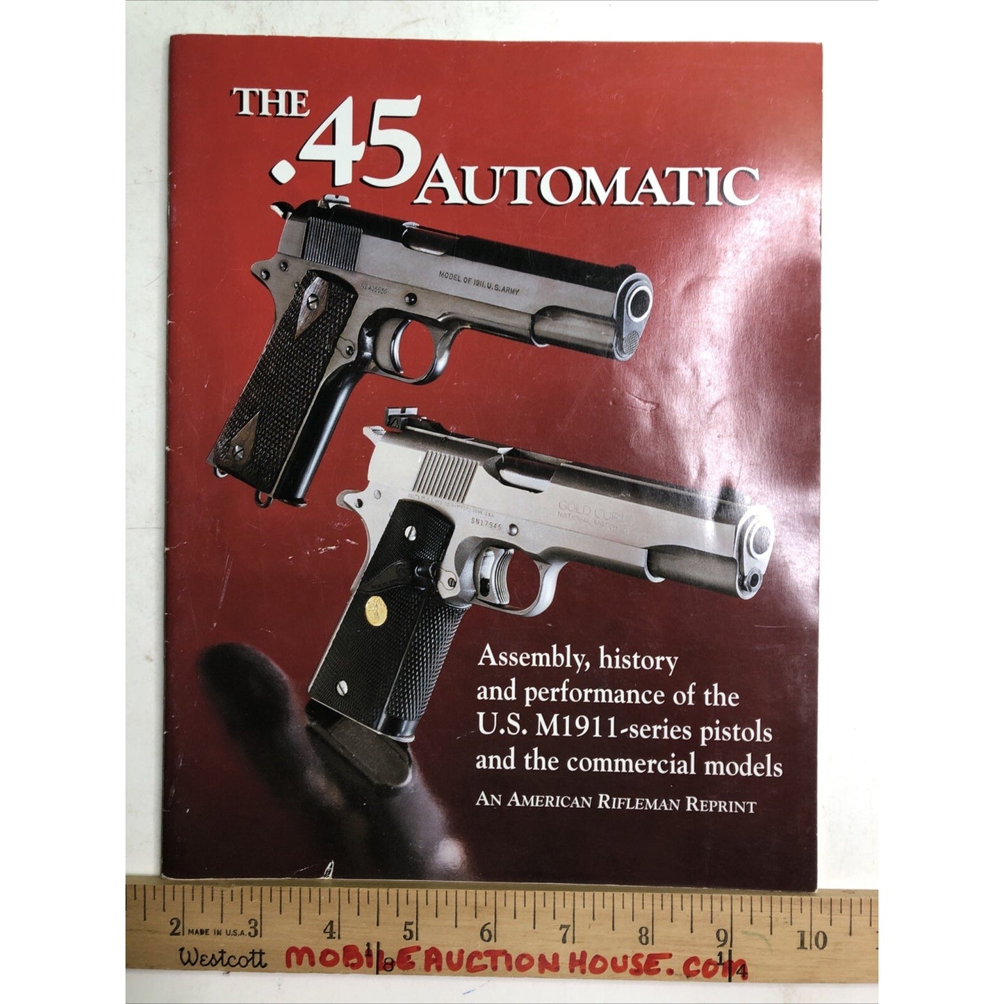 The .45 Automatic American Rifleman Reprint NRA 3rd Ed 2nd print 2001 Booklet