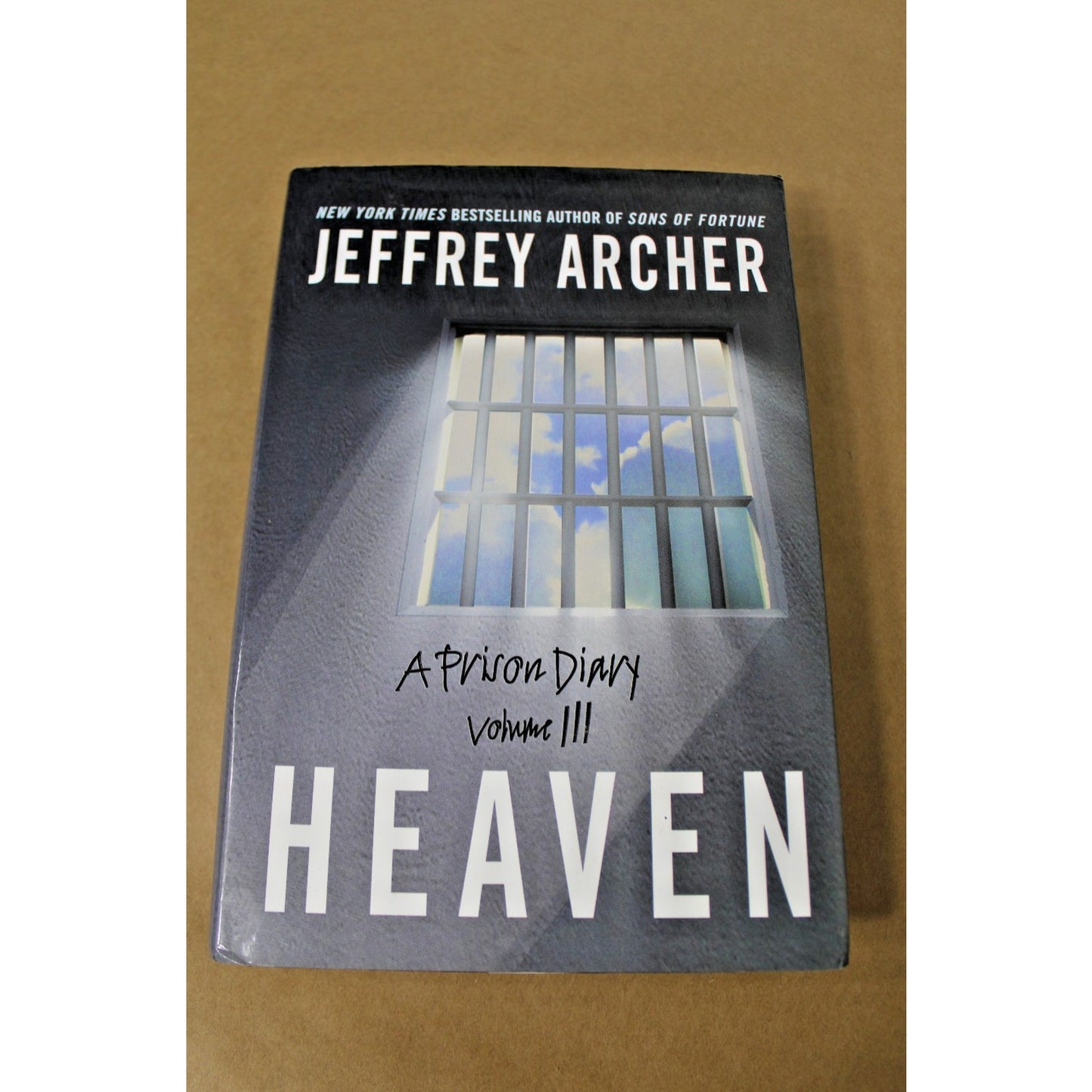 HEAVEN by Jeffrey Archer (Hardcover 2004) A Prison Diary Volume III