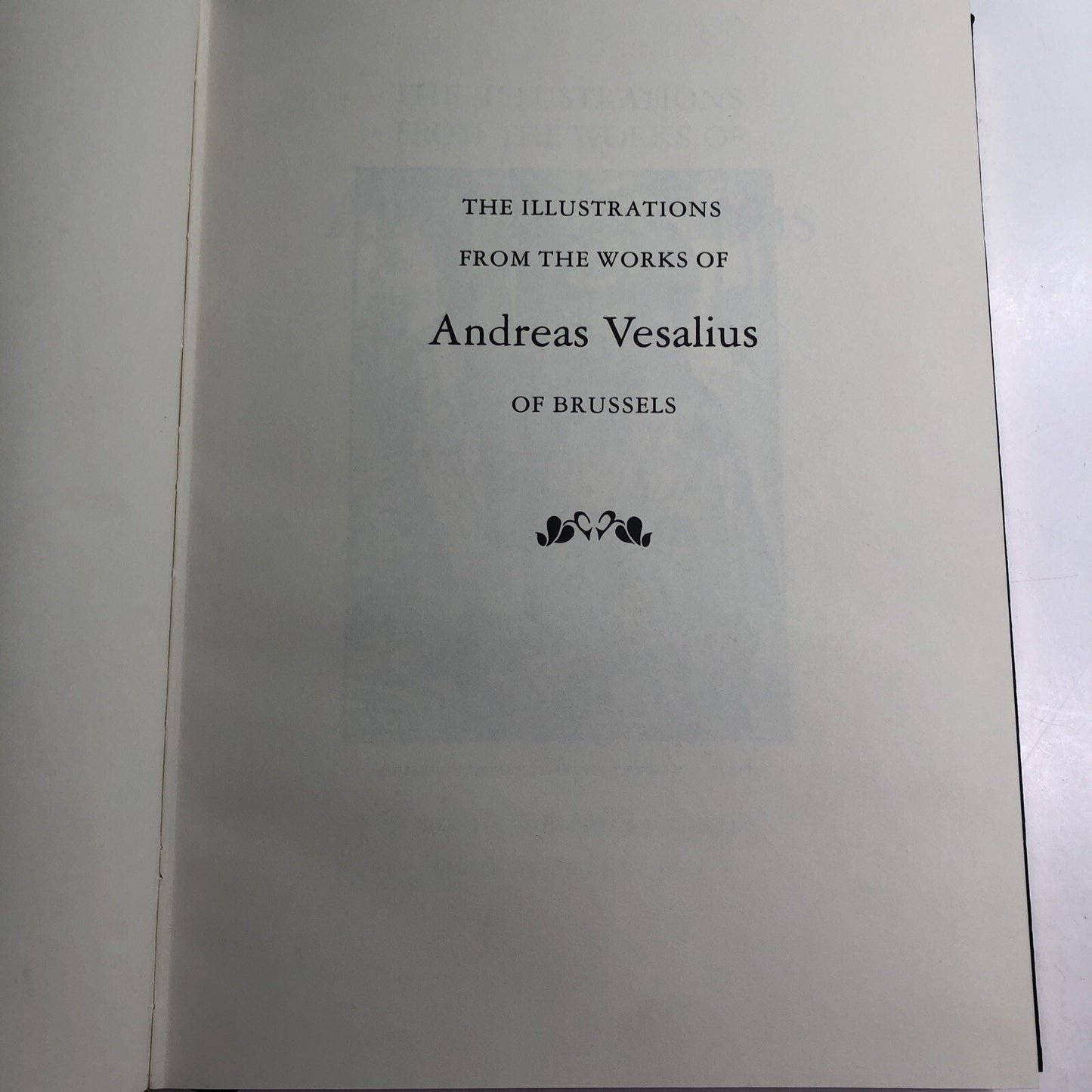 1993 Special Edition Illustrations From ANDREAS VESALIUS Of BRUSSELS Medicine