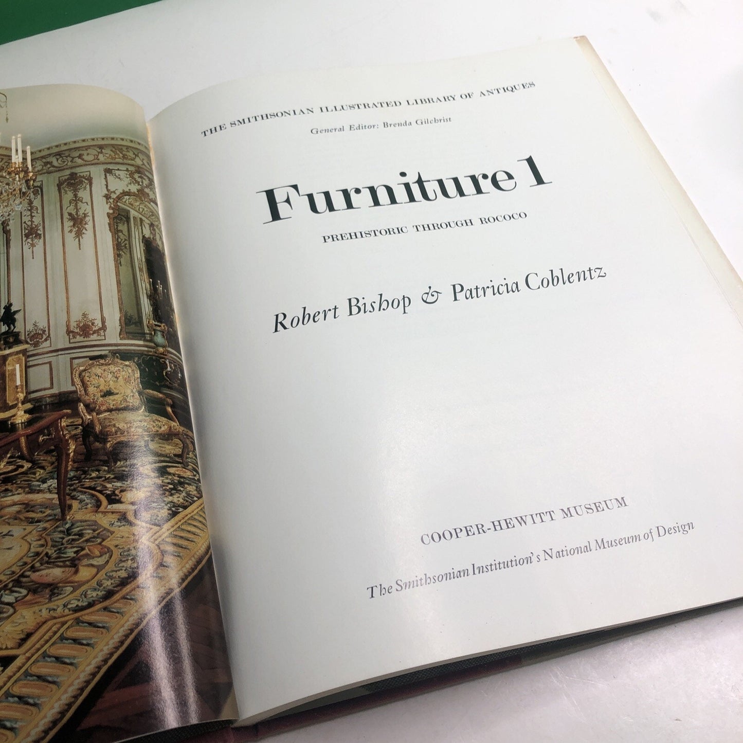 FURNITURE 1 PREHISTORIC THROUGH ROCOCO SMITHSONIAN By Bishop & Coblentz 1979 HC