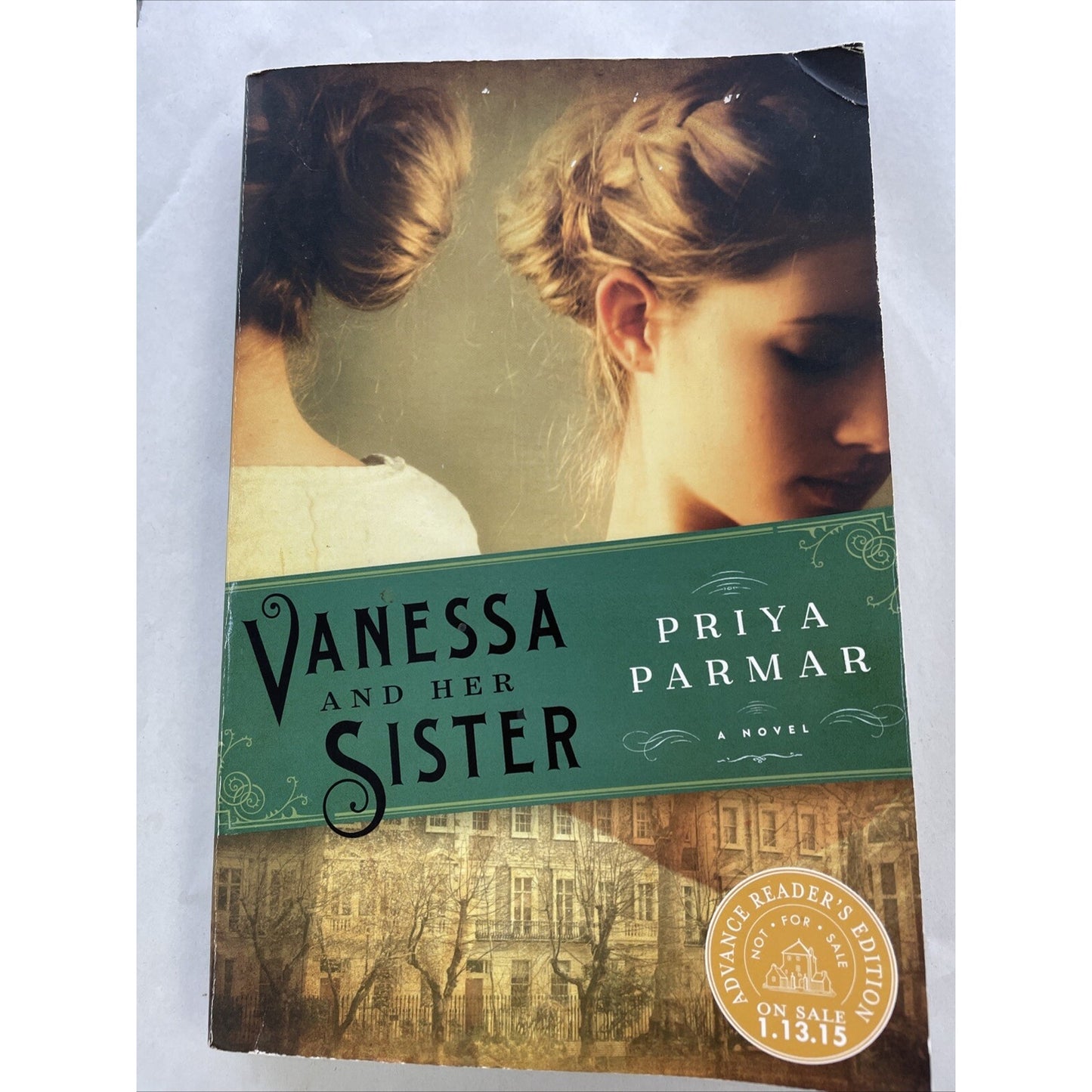 Vanessa and Her Sister Priya Parmar 2015 SIGNED BY AUTHOR Advanced Reader's Copy