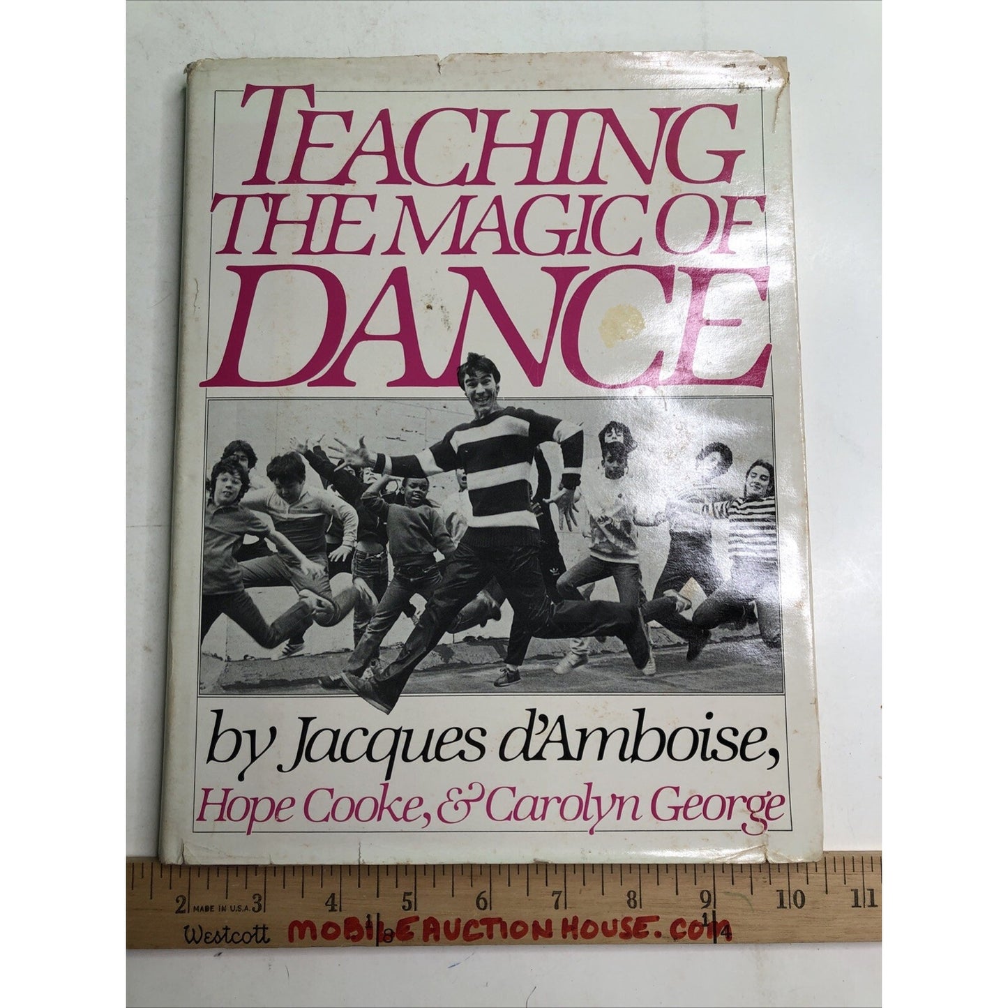 Teaching the Magic of Dance By Jacques d’Amboise HC DJ Signed By Author & Photo