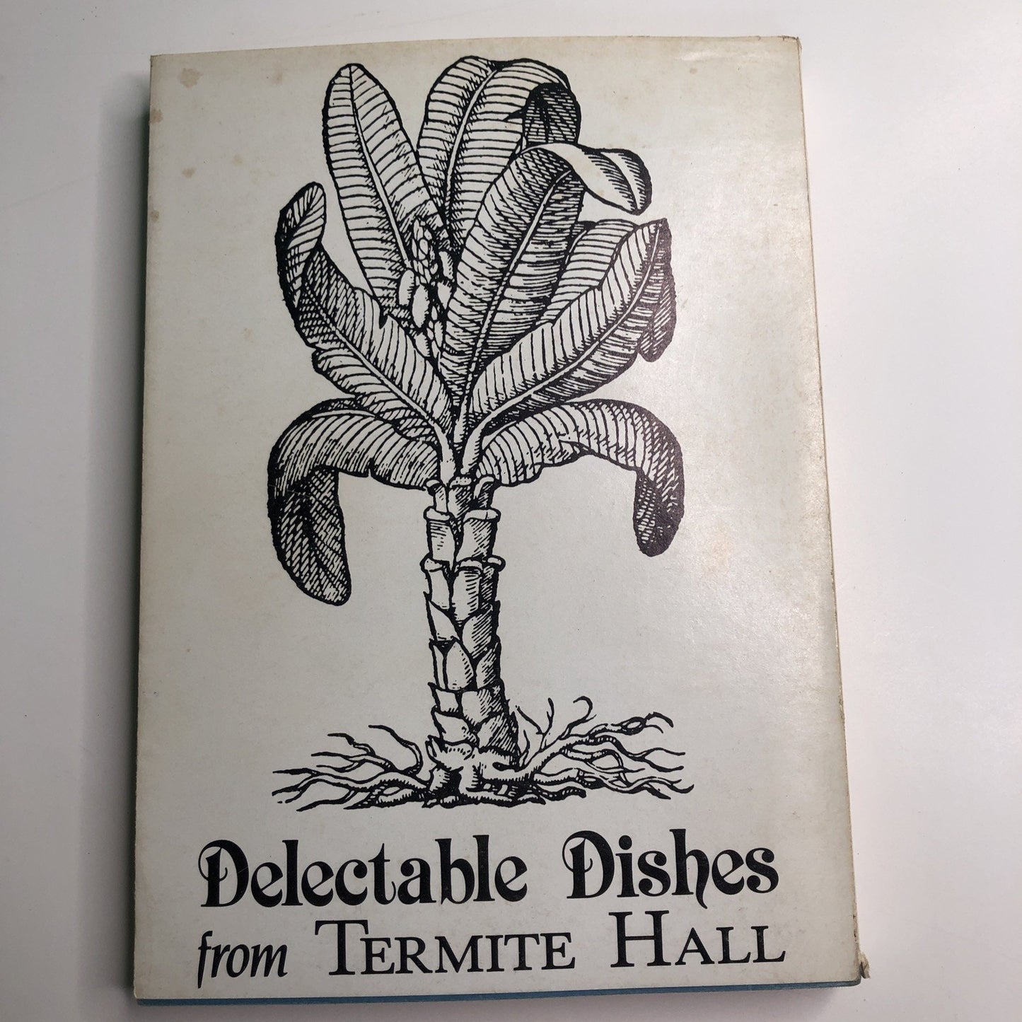 Delectable Dishes from Termite Hall by Eugene Walter PB 1982 1st Printing Mobile