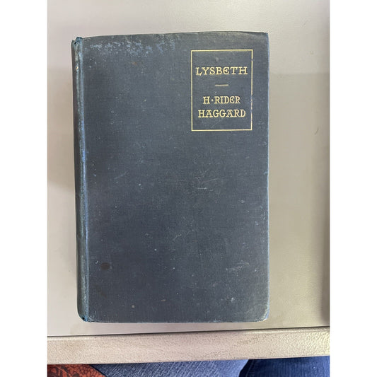 1901 LYSBETH A Tale Of The Dutch by H. RIDER HAGGARD HC Illustrated