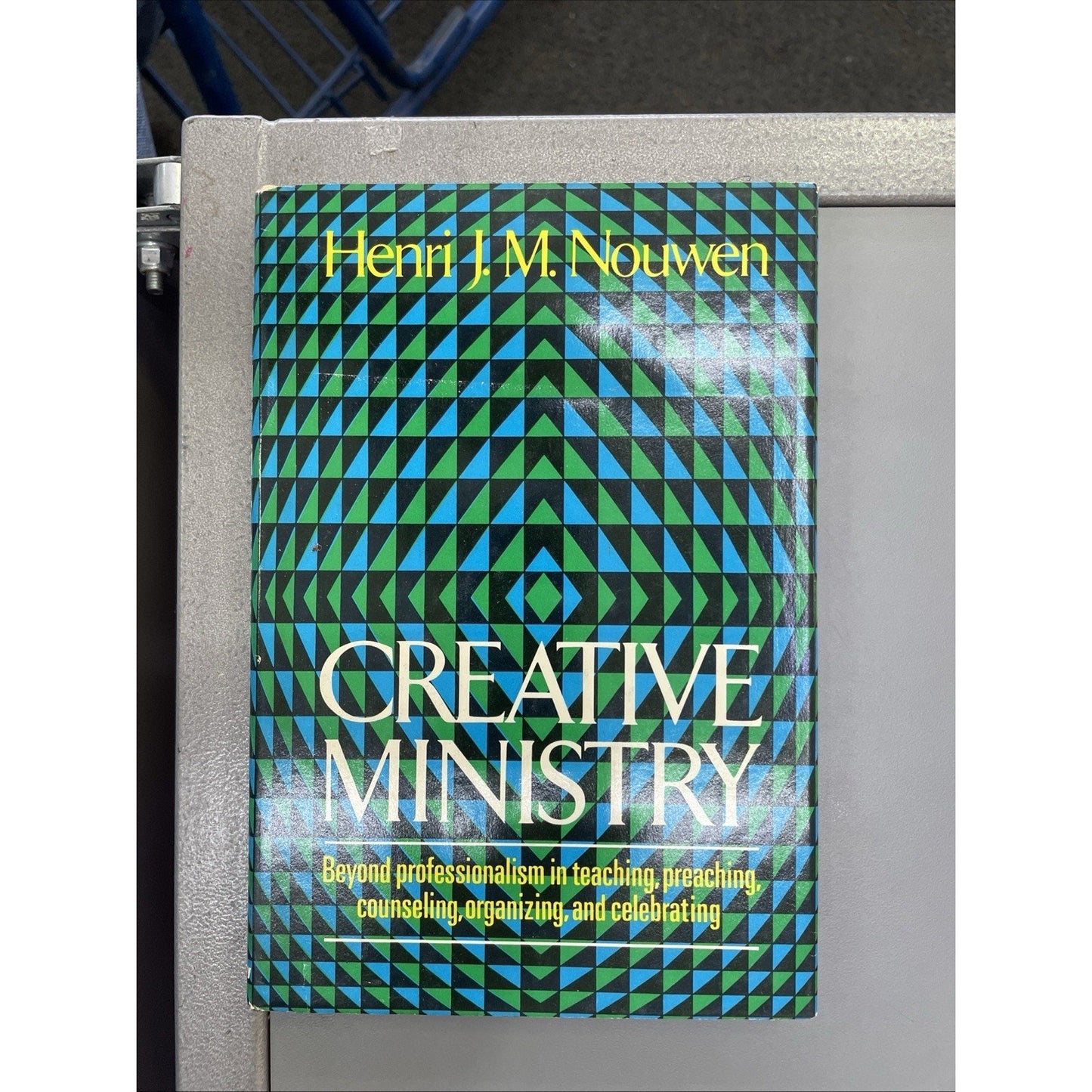 CREATIVE MINISTRY Beyond Professionalism HENRI J. M. NOUWEN 1971 1st HC w/DJ