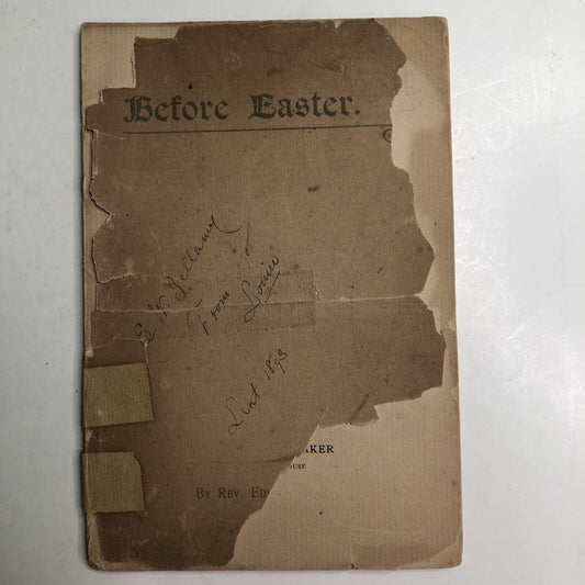 Circa 1893 Booklet BEFORE EASTER by Rev. Edward W. Gilman
