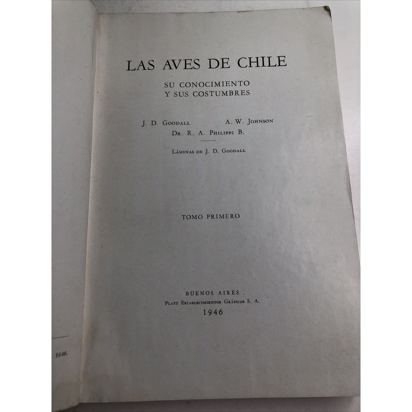 1946 PB Las Aves De Chile (Birds Of Chile) Illus. by Goodall Johnson Philippi