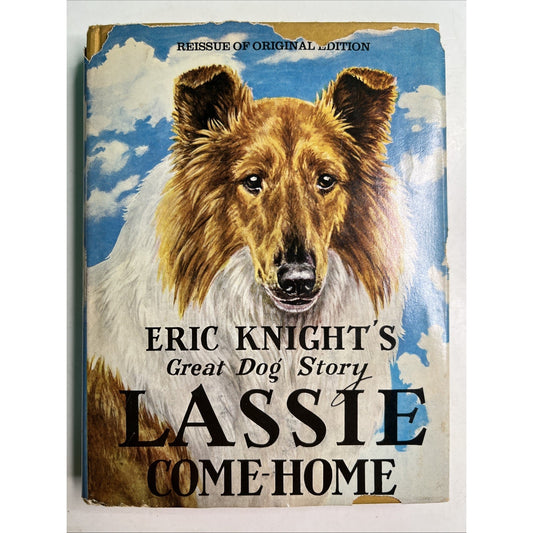 LASSIE COME HOME Eric Knight's Great Dog Story HC DJ 1978 Reissue Of Original Ed