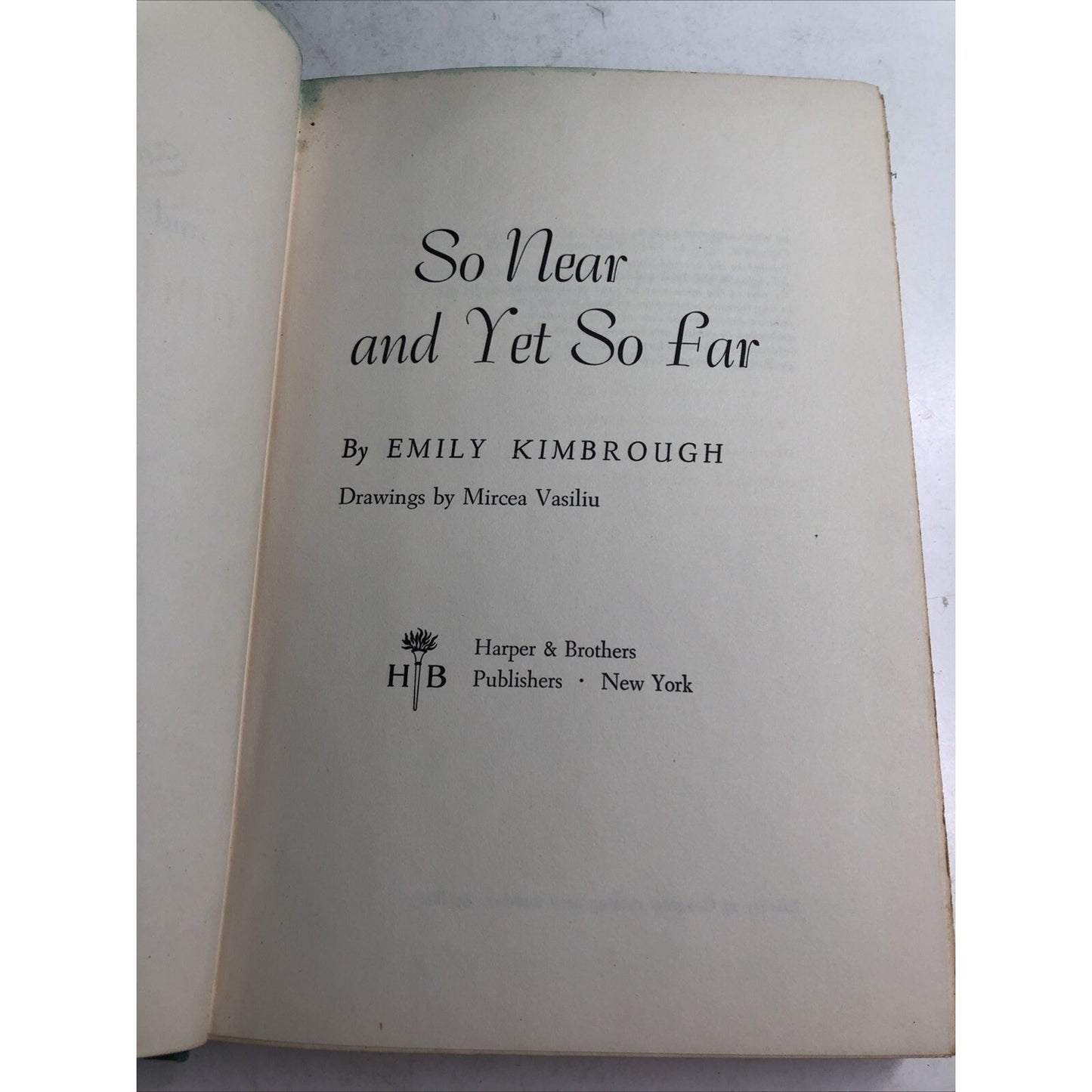 So Near and Yet So Far Emily Kimbrough First Edition HC DJ 1955 Illustrated