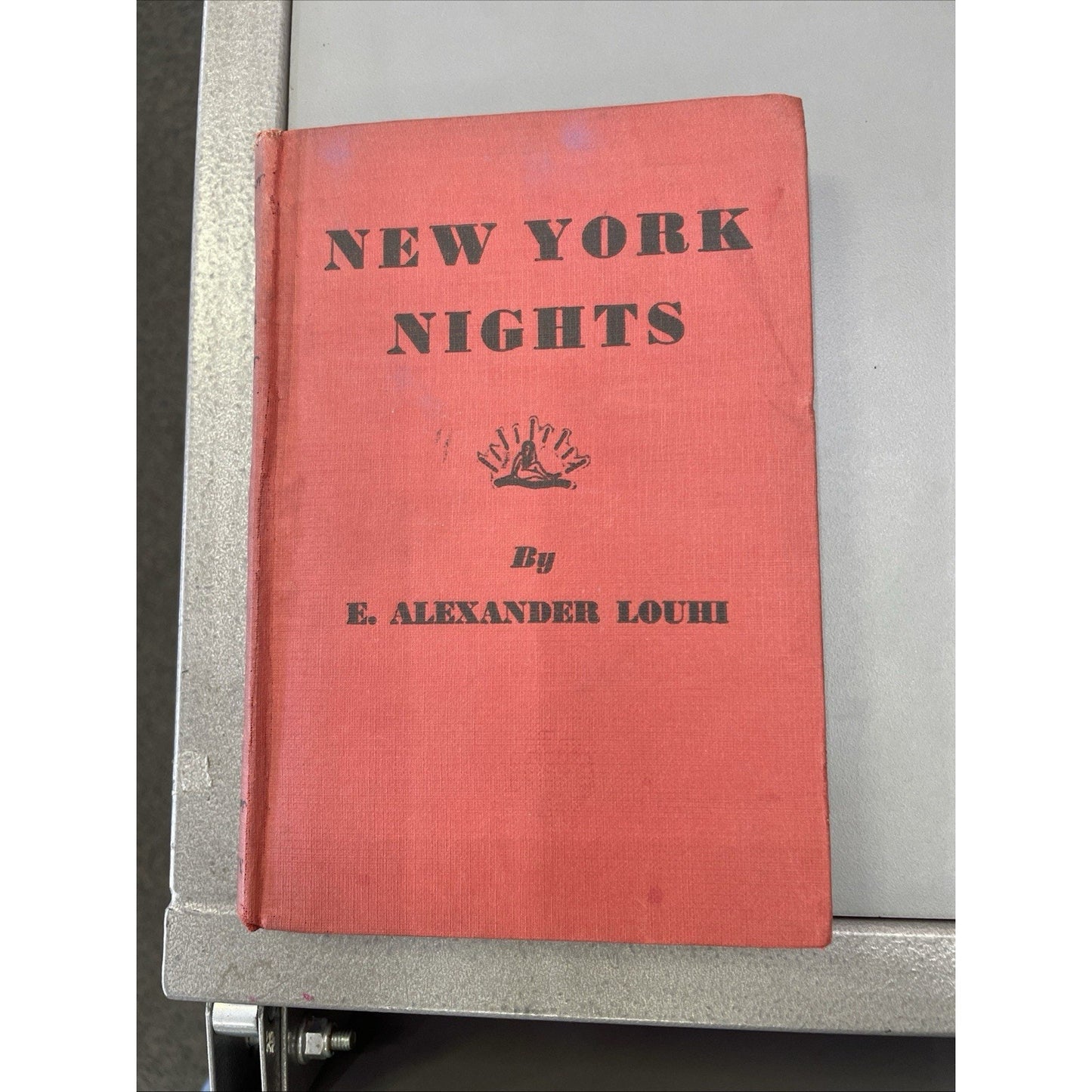 New York Nights by E. Alexander Louhi HC 1st Edition 1941