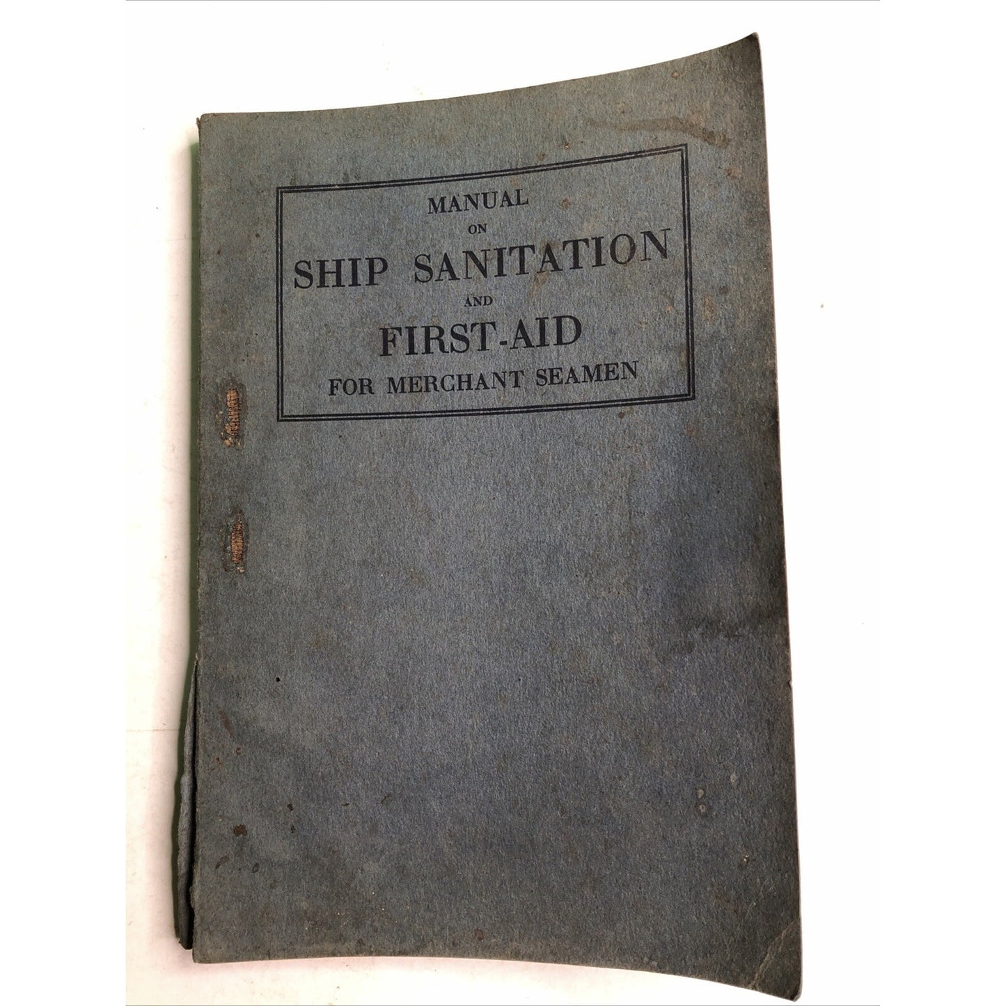 1922 Manual SHIP SANITATION FIRST AID Merchant Seamen PB 1st Edition Illustrated