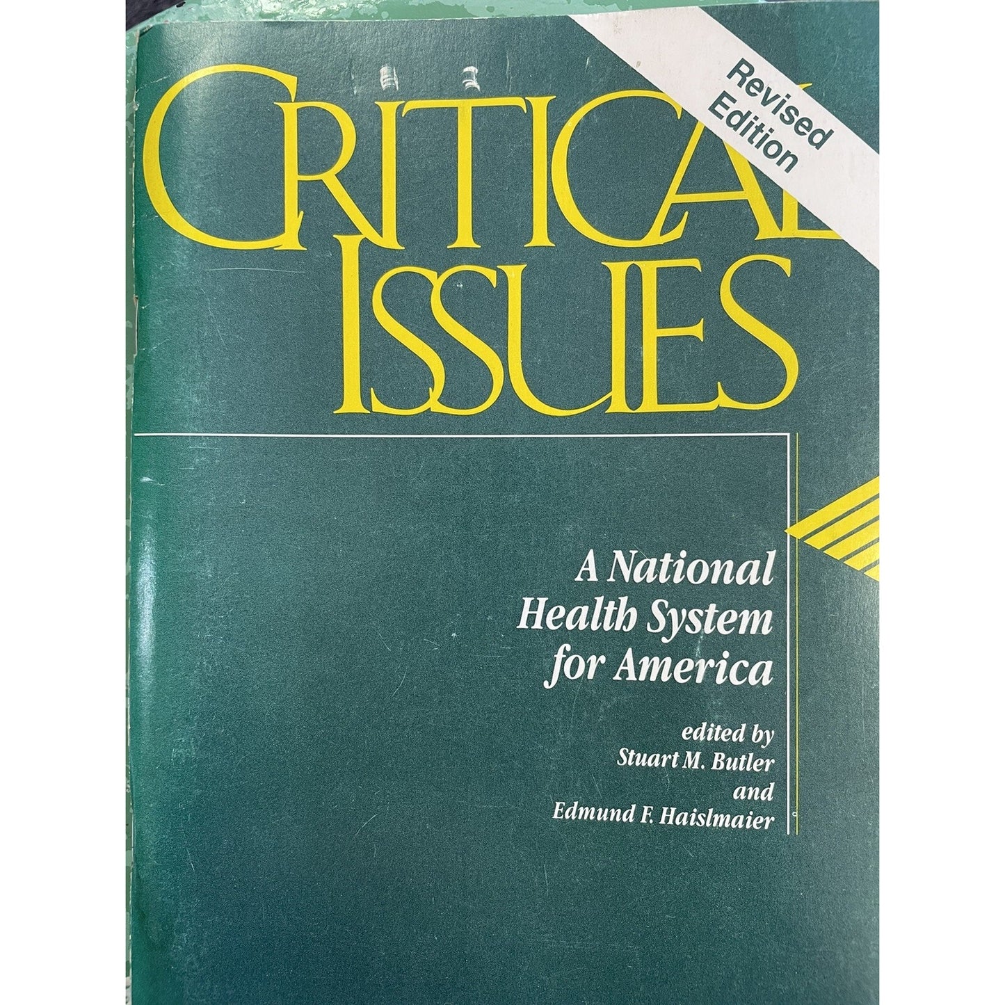 Critical Issues A National Health System For America By Butler & Haislmaier 1989