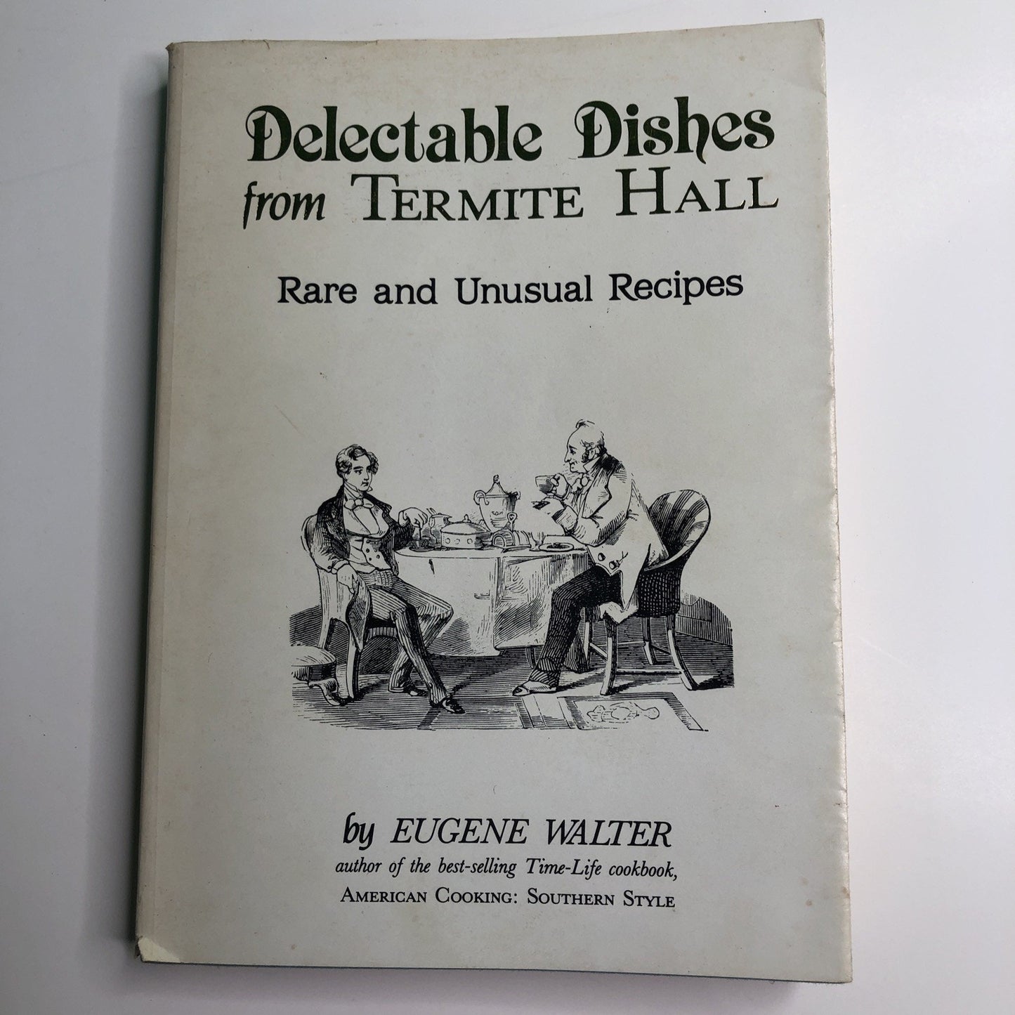 Delectable Dishes from Termite Hall by Eugene Walter PB 1982 1st Printing Mobile