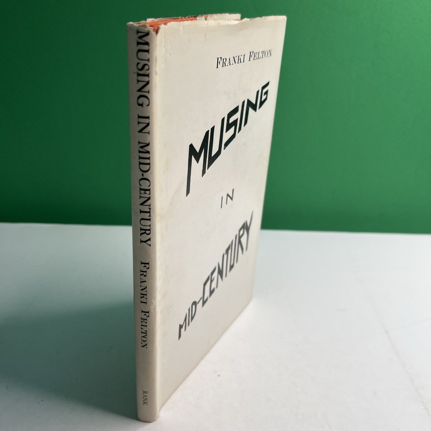 MUSING IN MID-CENTURY by Franki Felton Signed 1971 HC DJ Poetry