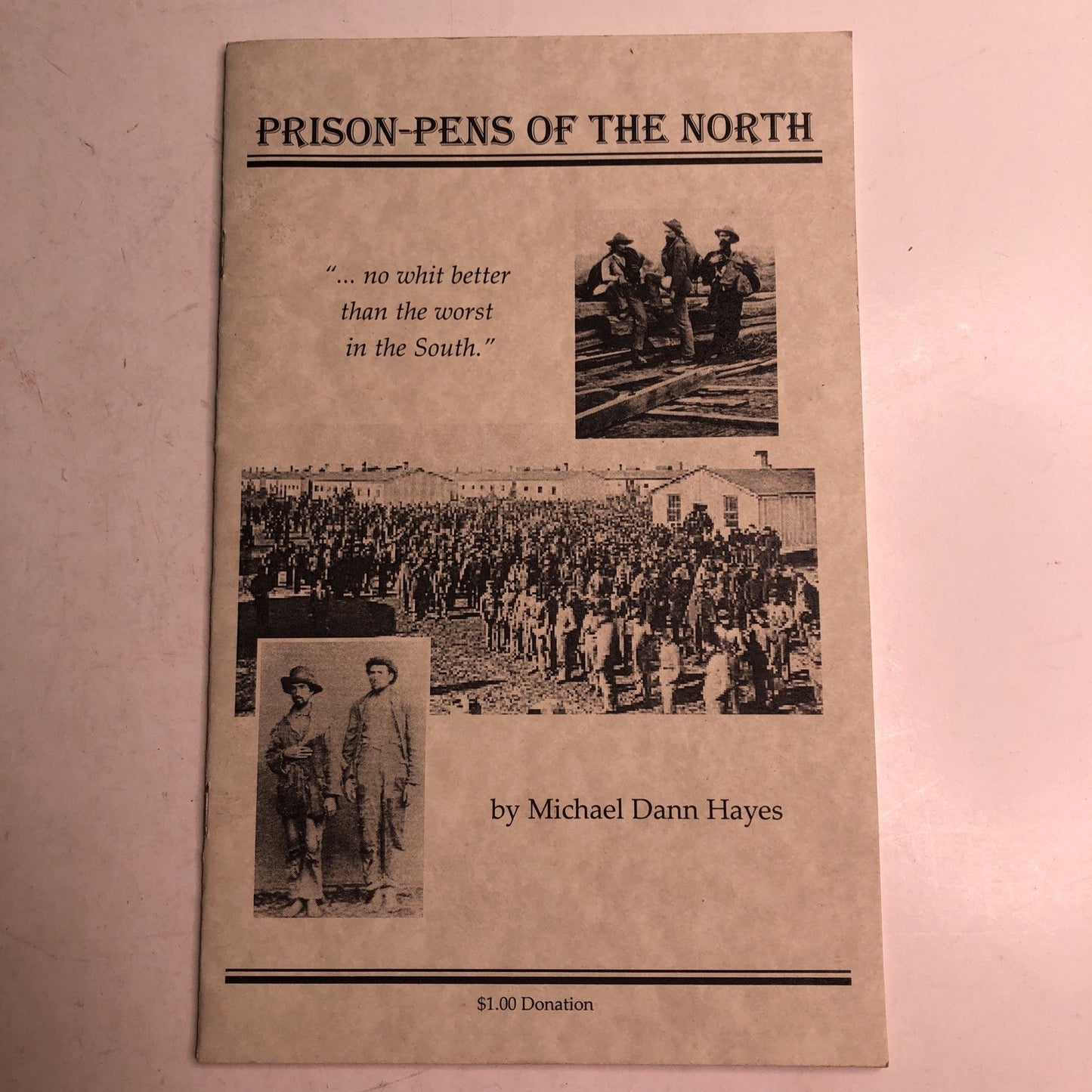 Michael Dann Hayes PRISON-PENS OF THE NORTH Softcover 2004 Civil War
