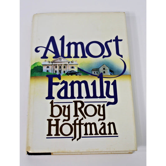 *Signed* Almost Family by Roy Hoffman, 1983 1st Edition HC/ DJ Mobile, AL Writer