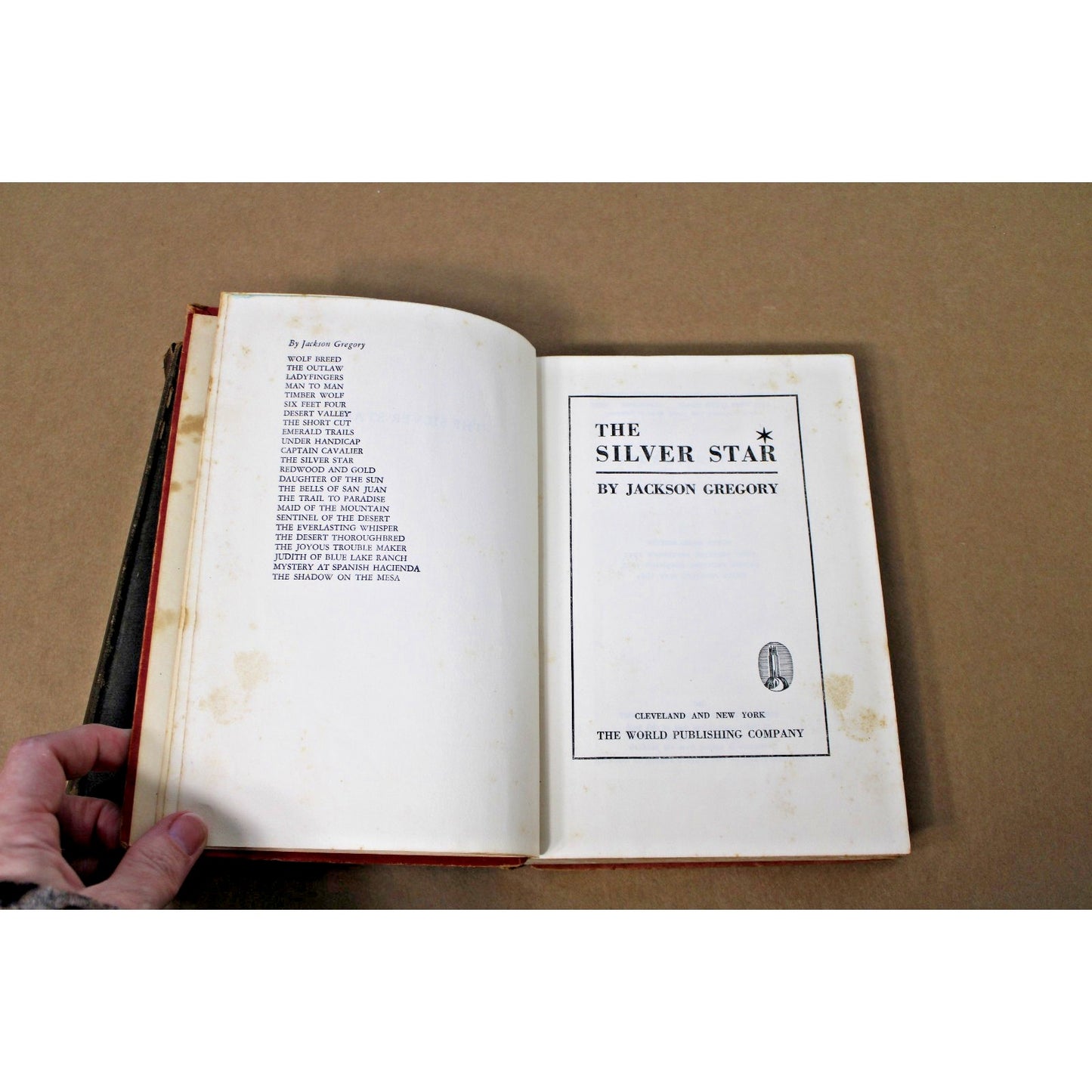 2 VTG Books The Silver Star by Jackson Gregory, Gold And Iron by J. Hergesheimer