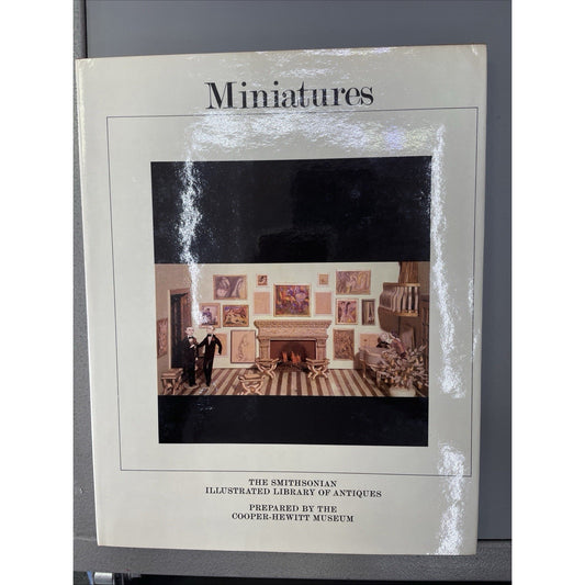 MINIATURES The Smithsonian Illustrated Library of Antiques 1983 HC DJ