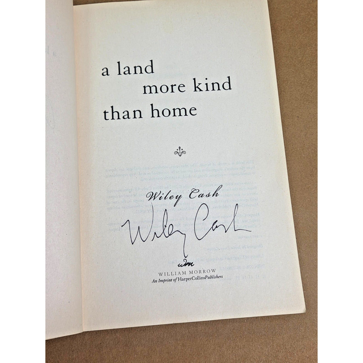 Wiley Cash: A Land More Kind Than Home - Double Signed Uncorrected Proof (2012)