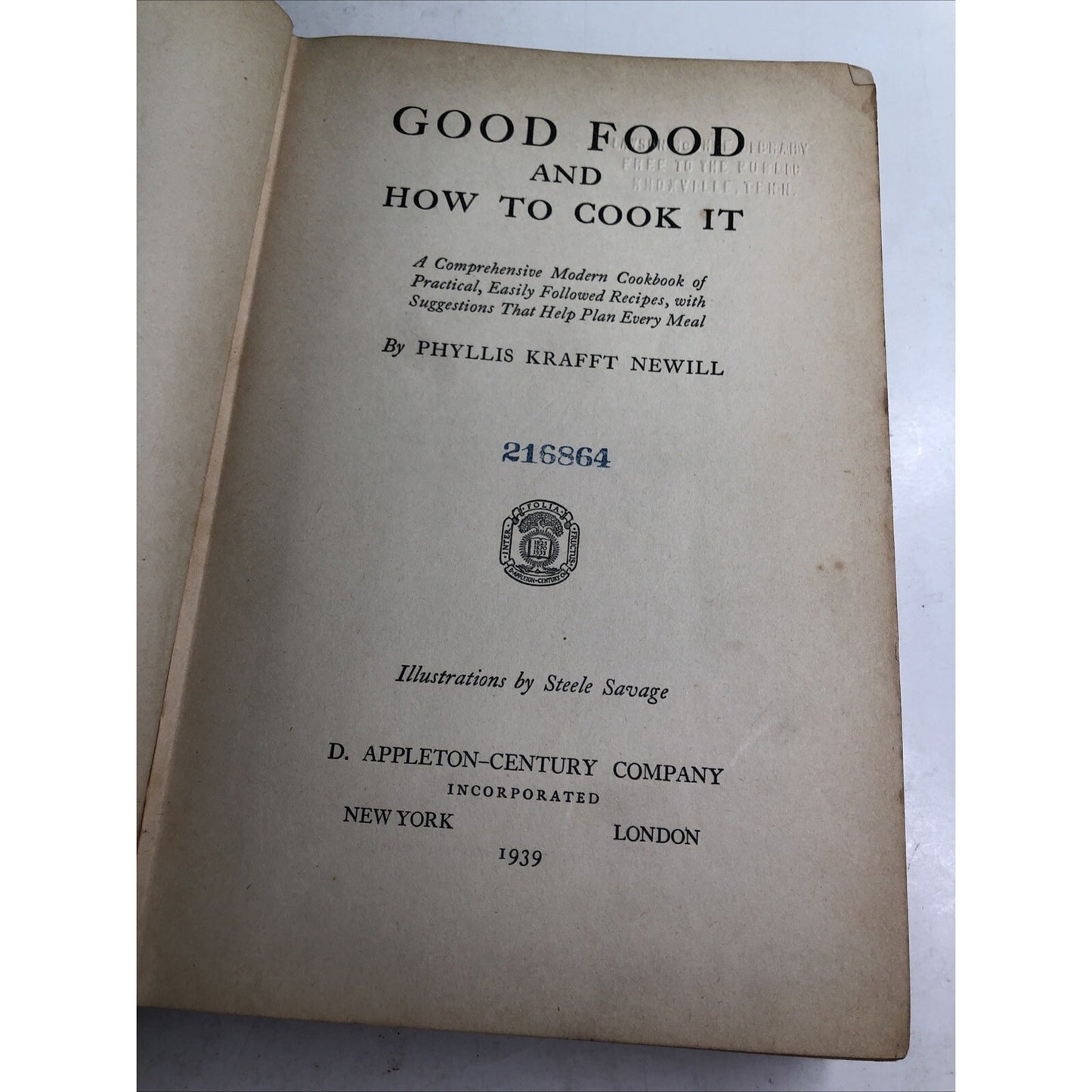 Good Food And How To Cook It Phyllis Krafft Newill 1939 Cookbook HC Ex Library