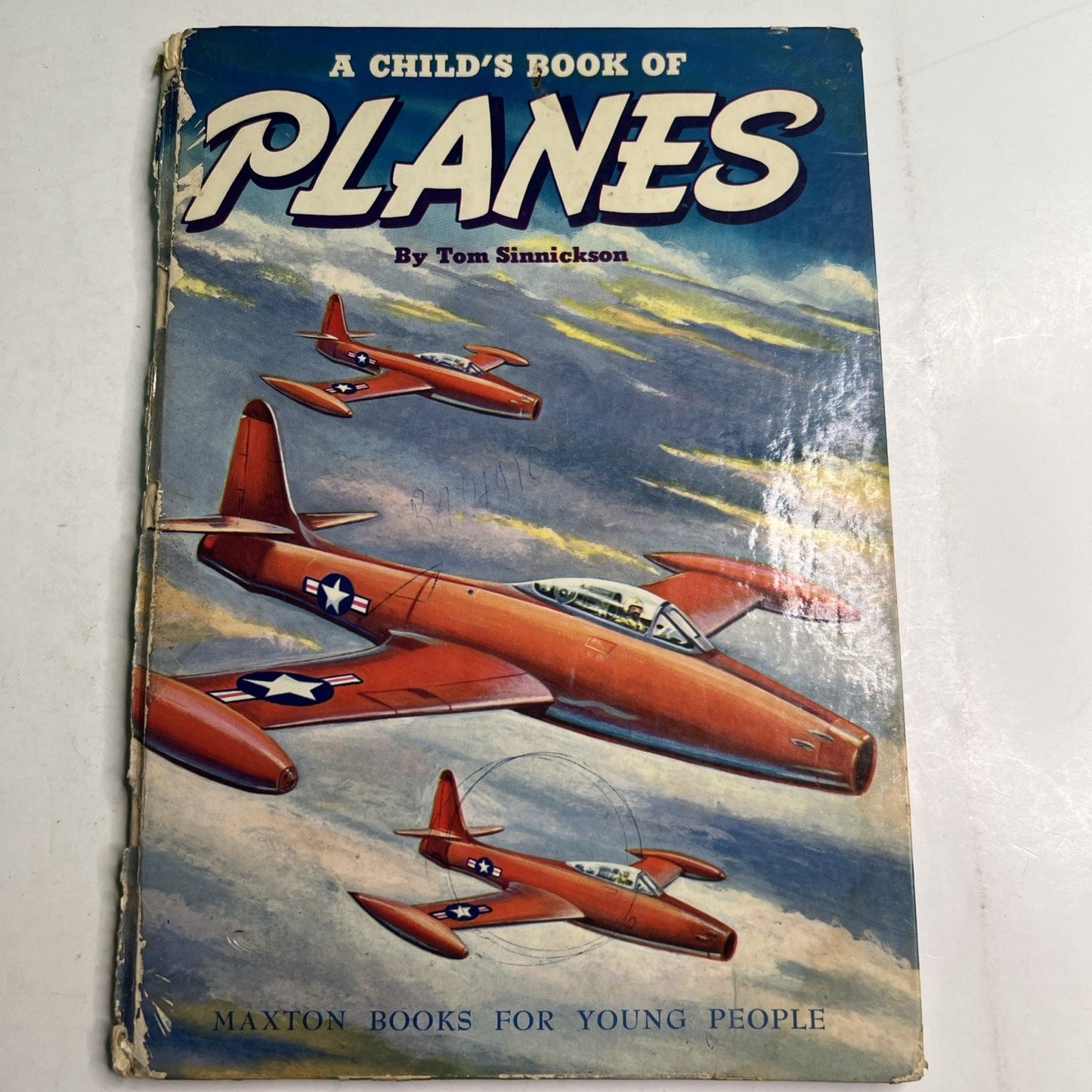 A Child's Book of Planes Tom Sinnickson 1951 Illustrated Children's DAMAGED