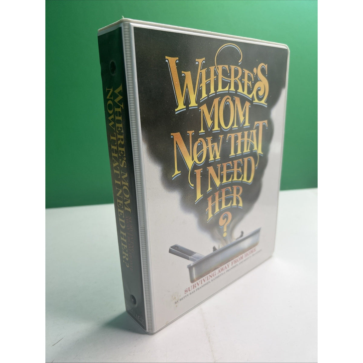 1983/1996 Where’s Mom Now That I Need Her Recipe Cookbook Housekeeping Survival