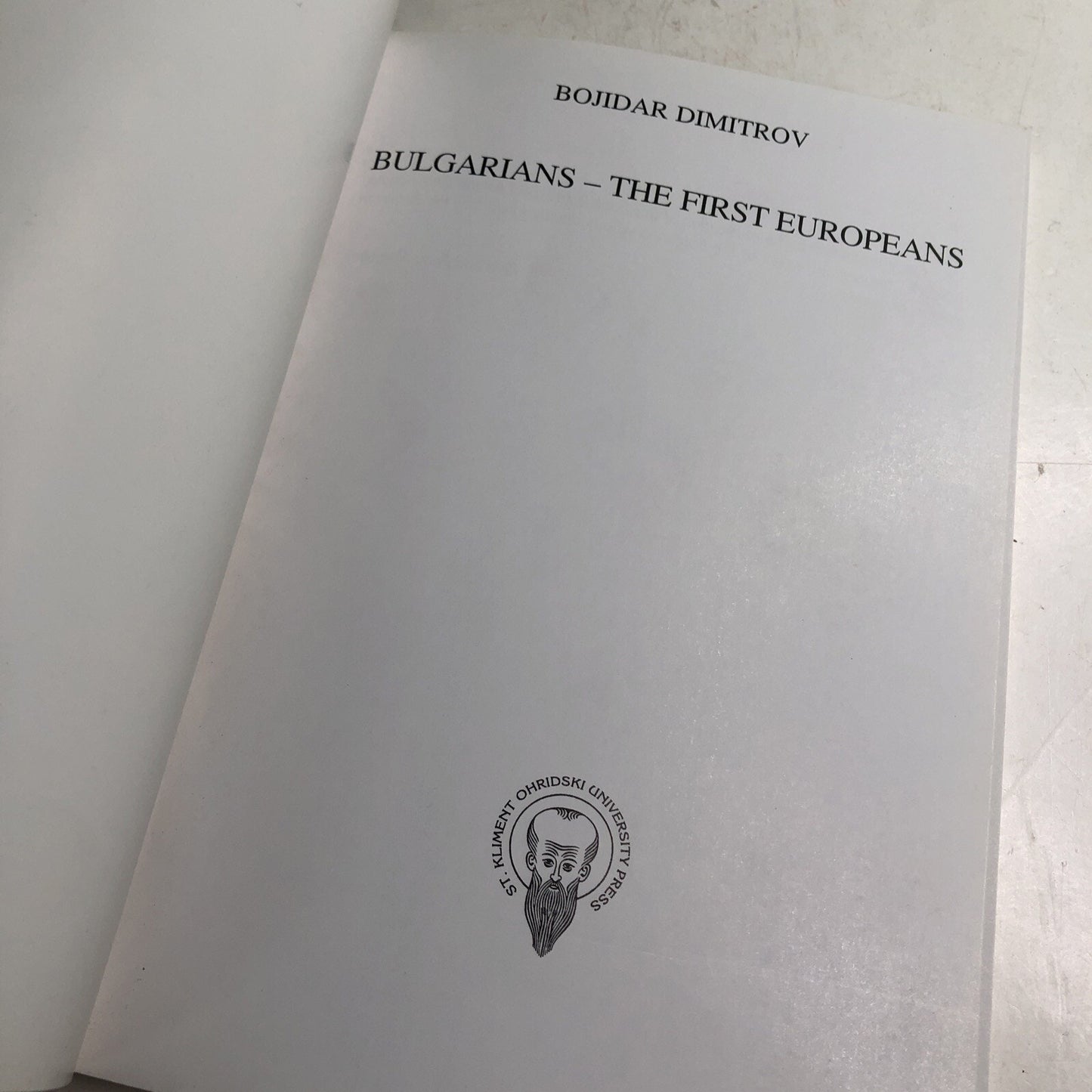 BULGARIANS: THE FIRST EUROPEANS By Bojidar Dimitrov 2002 PB Illustrated