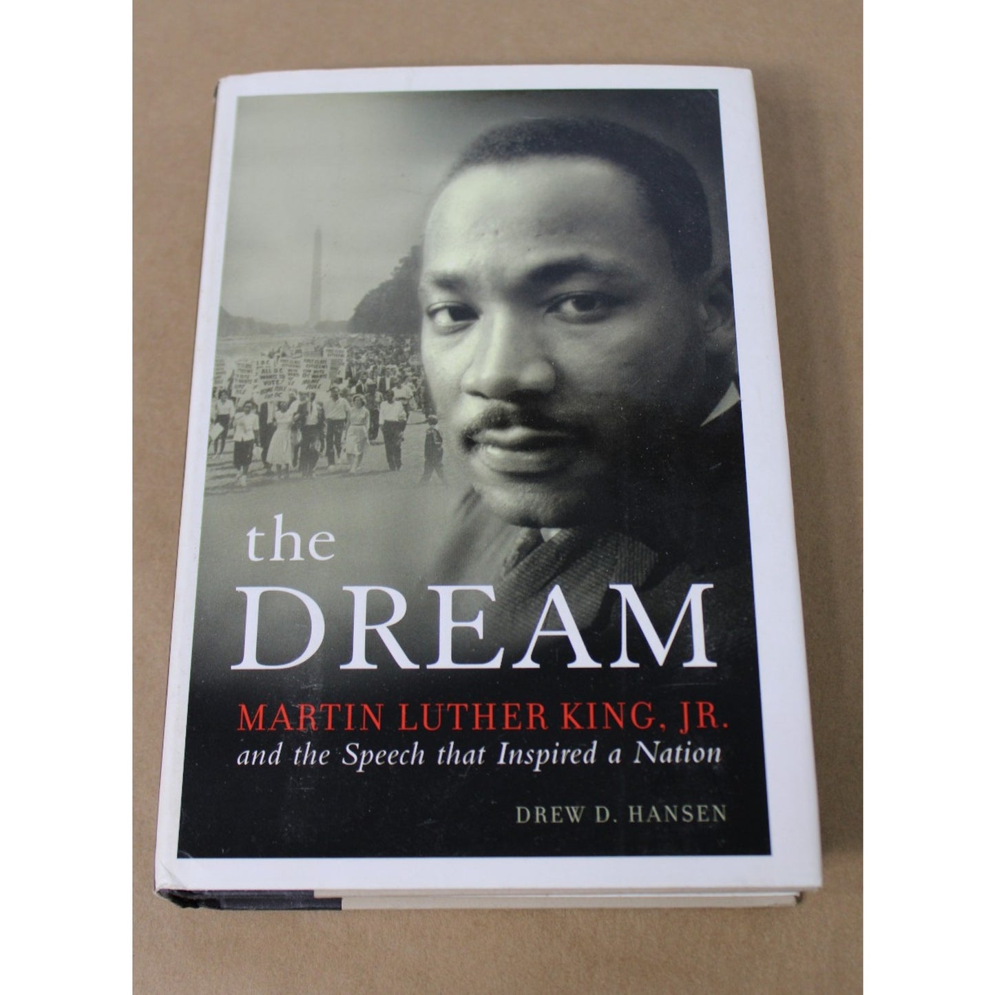 The Dream: Dr. Martin Luther King Jr. by Drew Hansen HC/DJ First Edition 2003