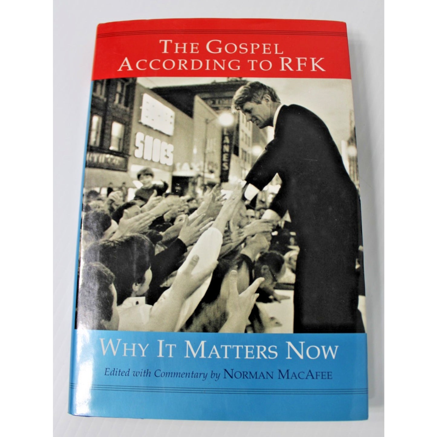 The Kennedy Imprisonment, The Gospel Accoring to RFK, Vision of Robert F Kennedy