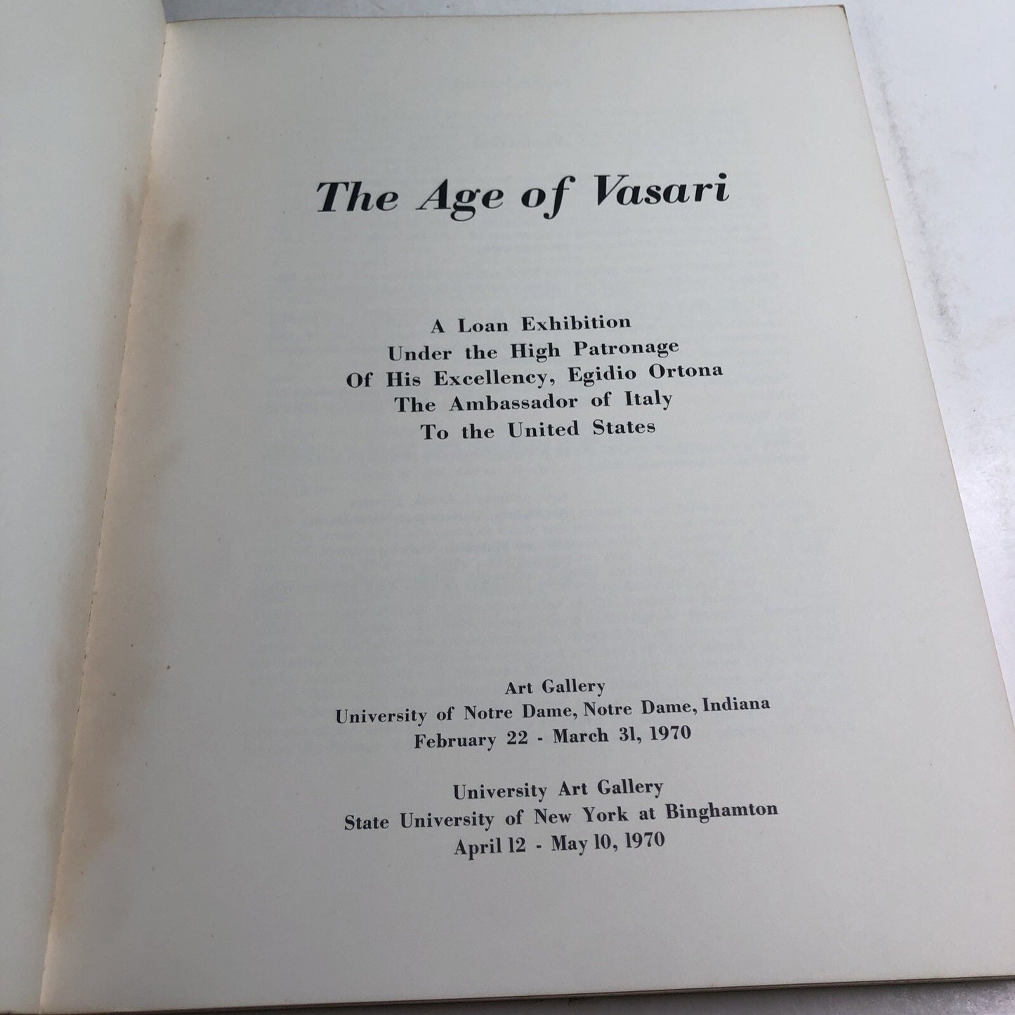 The Age of Vasari: A Loan Exhibition of Egidio Ortona Ambassador of Italy to US