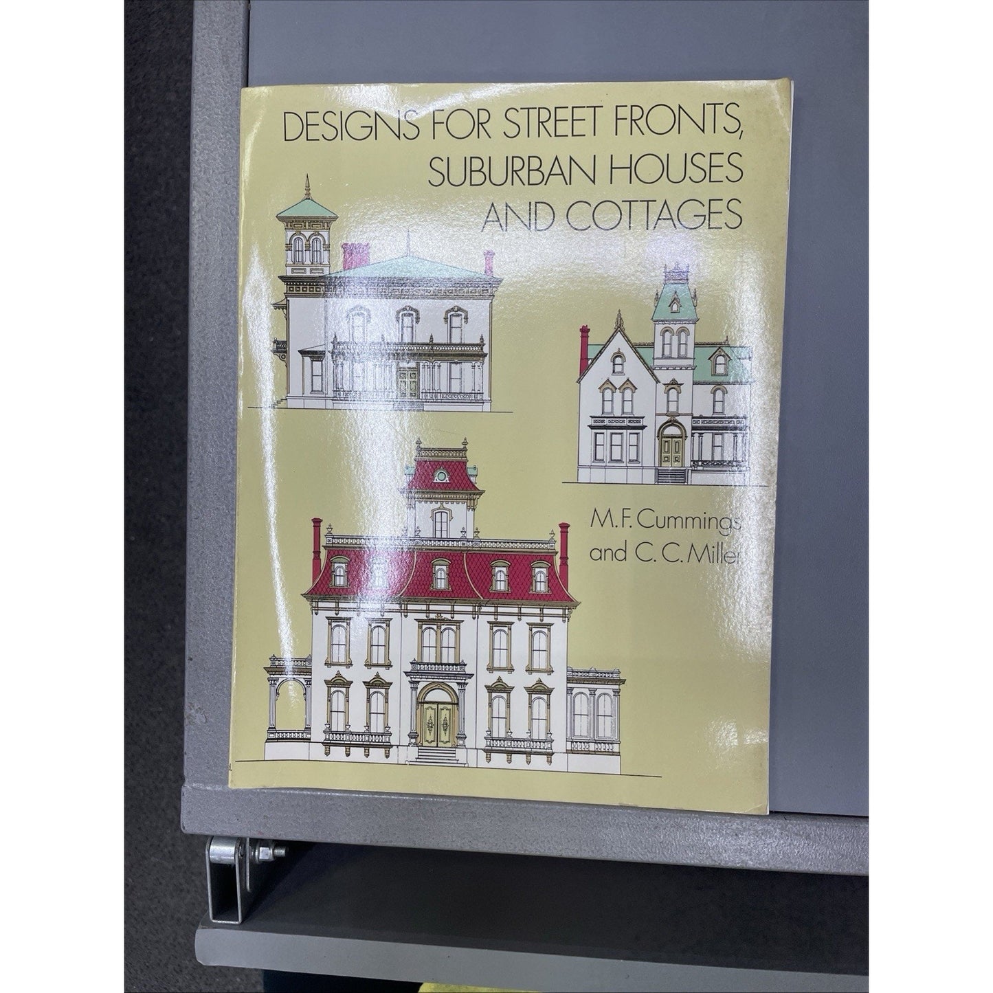 Designs for Street Fronts, Suburban Houses and Cottages Cummings & Miller 1997