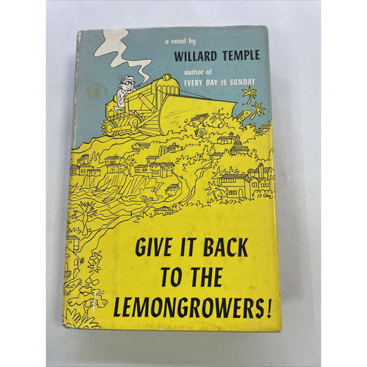 Give It Back To The Lemongrowers By Willard Temple (1961, Hardcover, DJ) - RARE