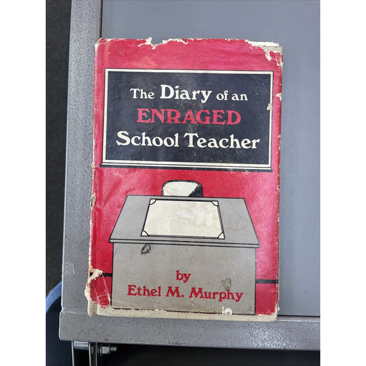 The Diary of an Enraged School Teacher by Ethel M Murphy SIGNED Mobile AL Native