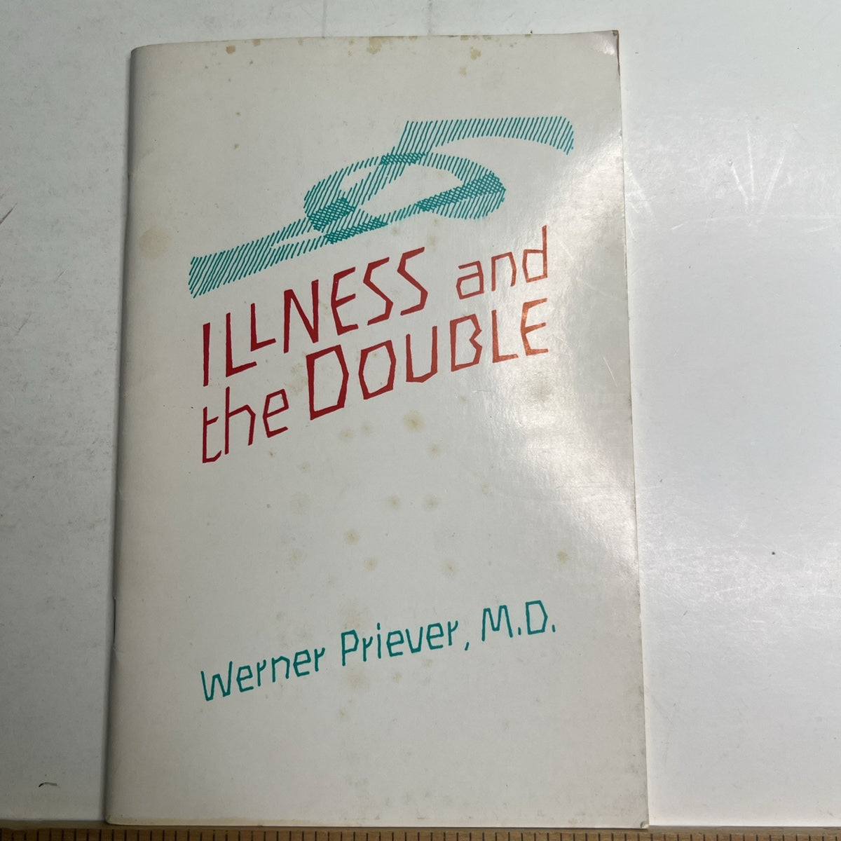 Illness and the Double Werner Priever M.D. PB 1982 Mercury Press Psych Reference