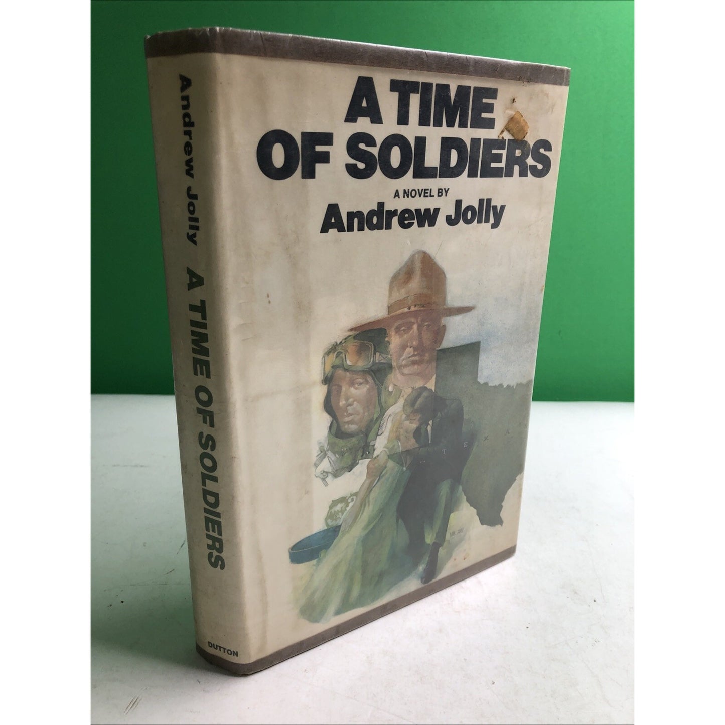 A Time of Soldiers by Andrew Jolly 1976 Hardcover Dust Jacket Ex Library 1st Ed