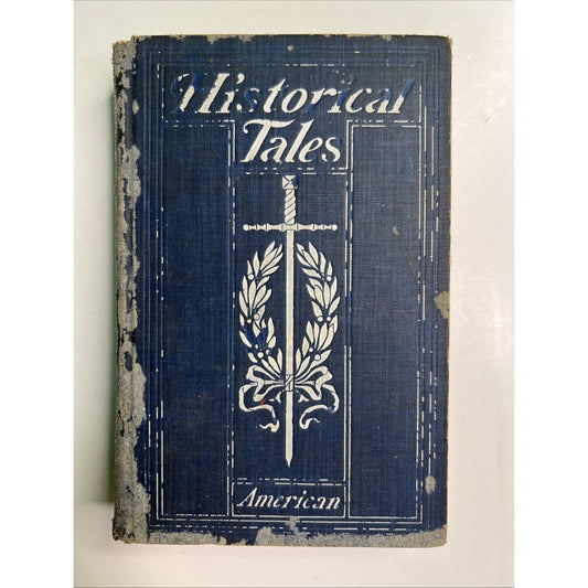 Historical Tales The Romance of Reality by Charles Morris 1893 American English