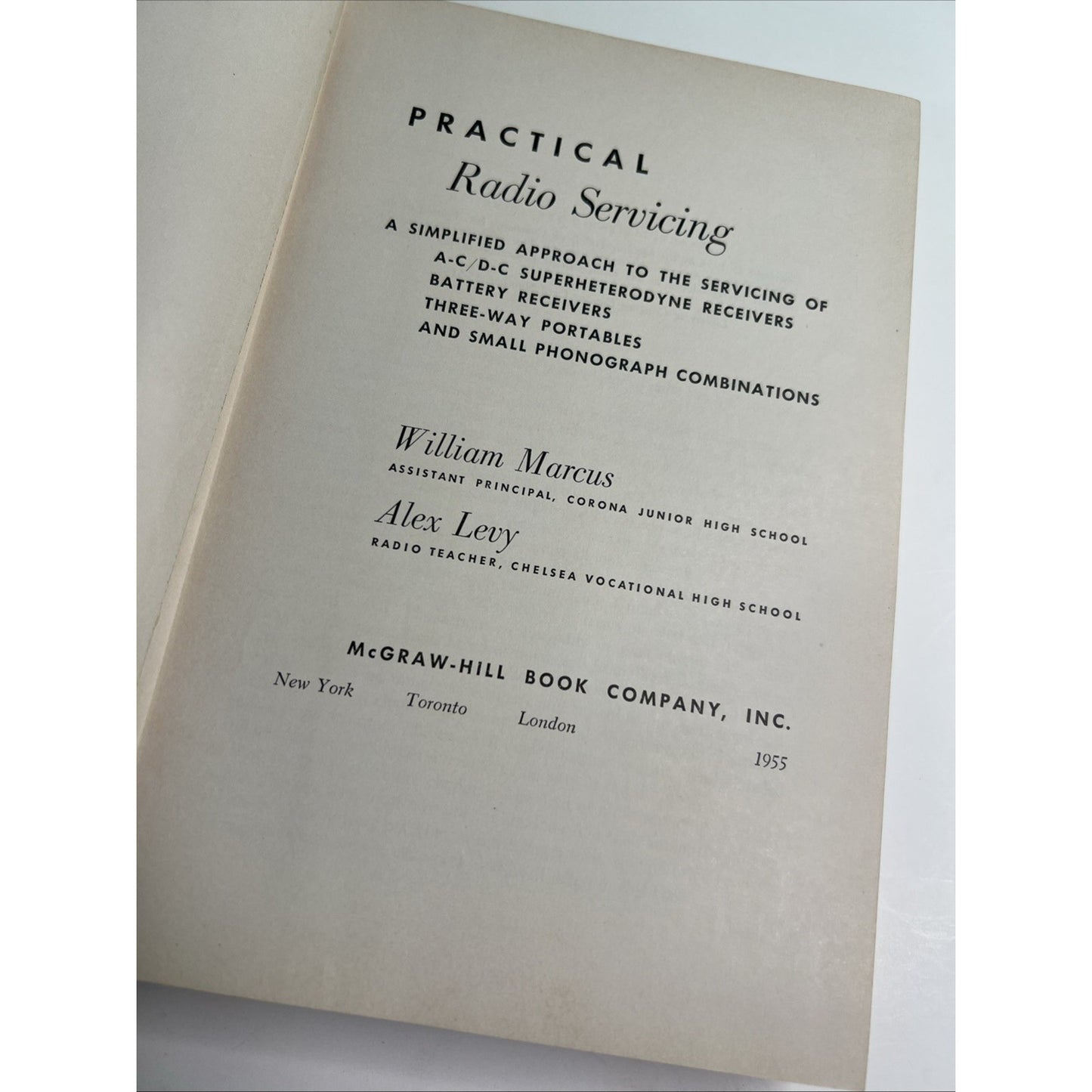 1955 Practical Radio Servicing by Alex Levy & William Marcus 2nd Ed HC