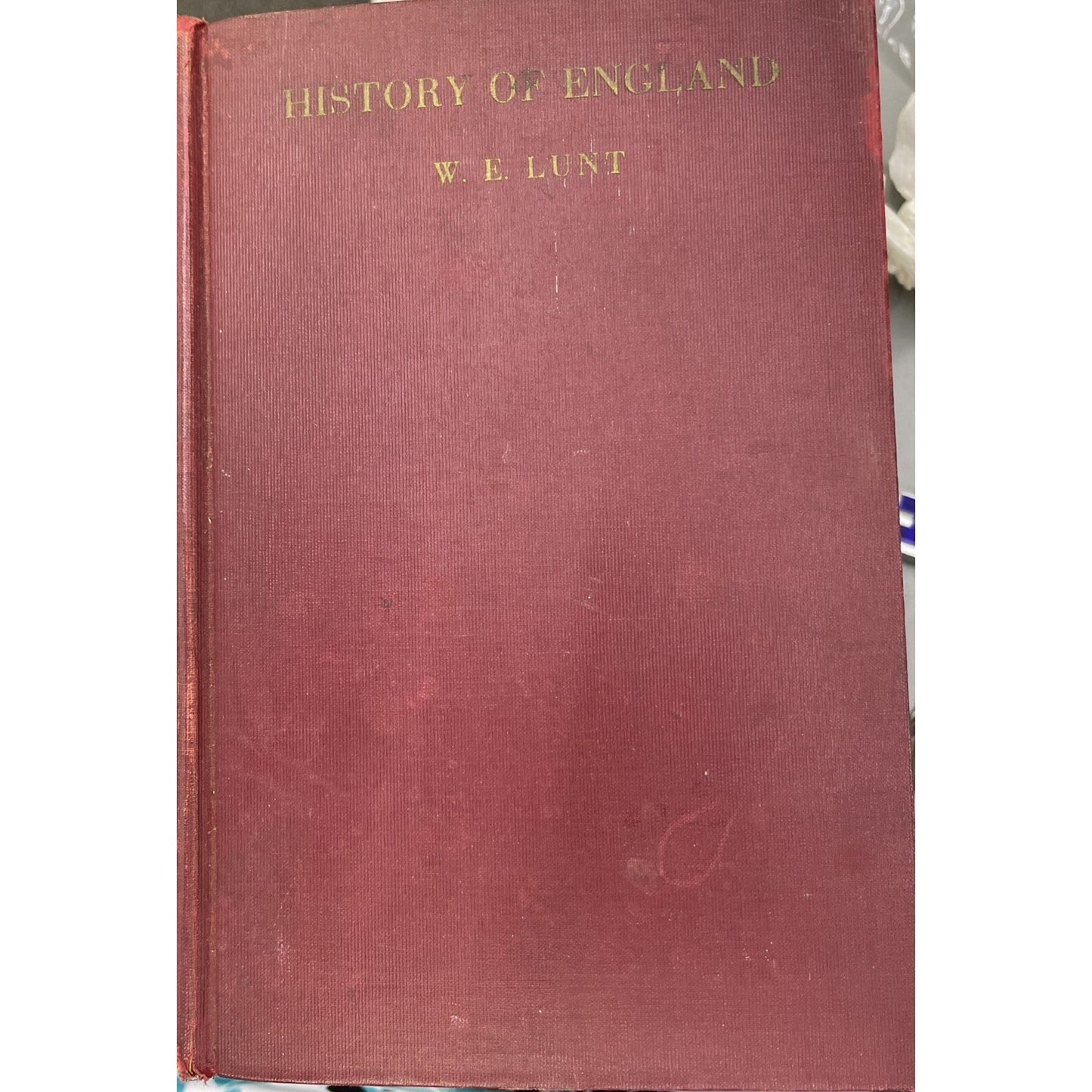 History Of England Hardcover Book By W. E. Lunt 1928 10th Printing