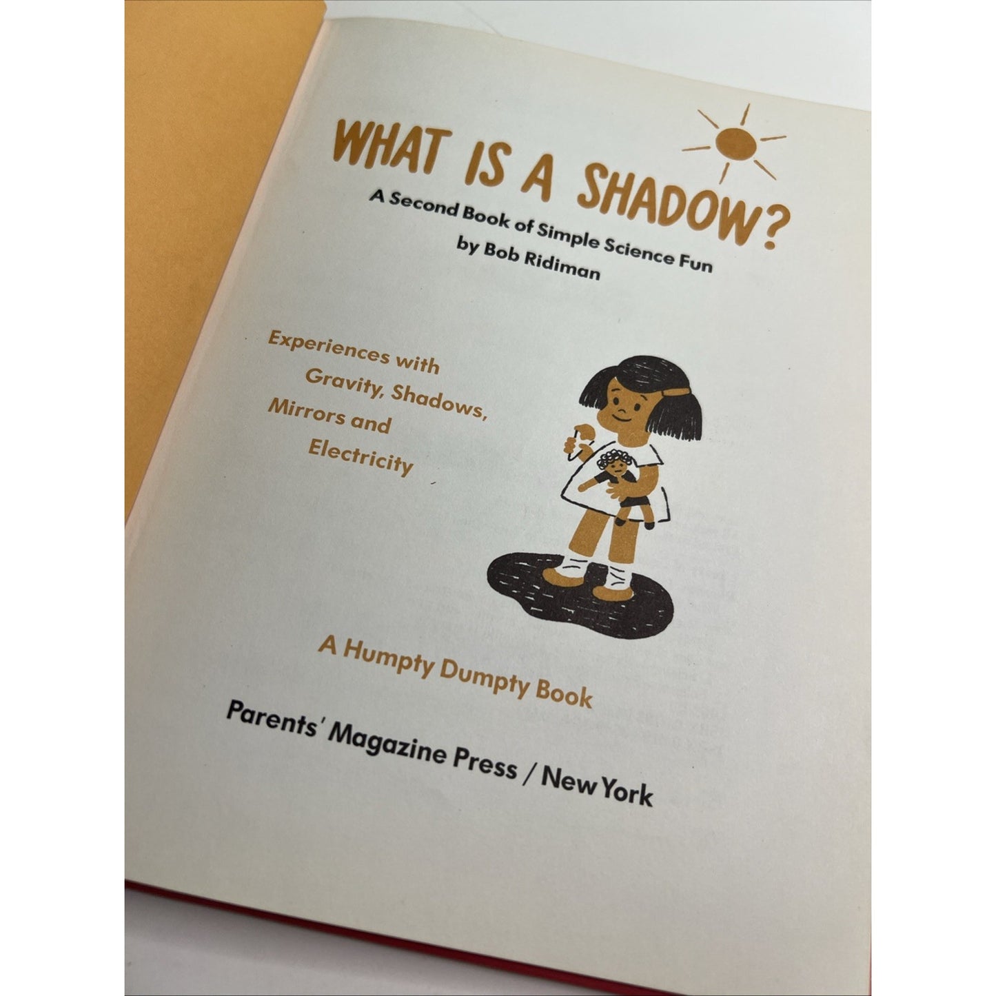 What Is A Shadow? A Second Book Of Simple Science Fun By Bob Ridiman 1973