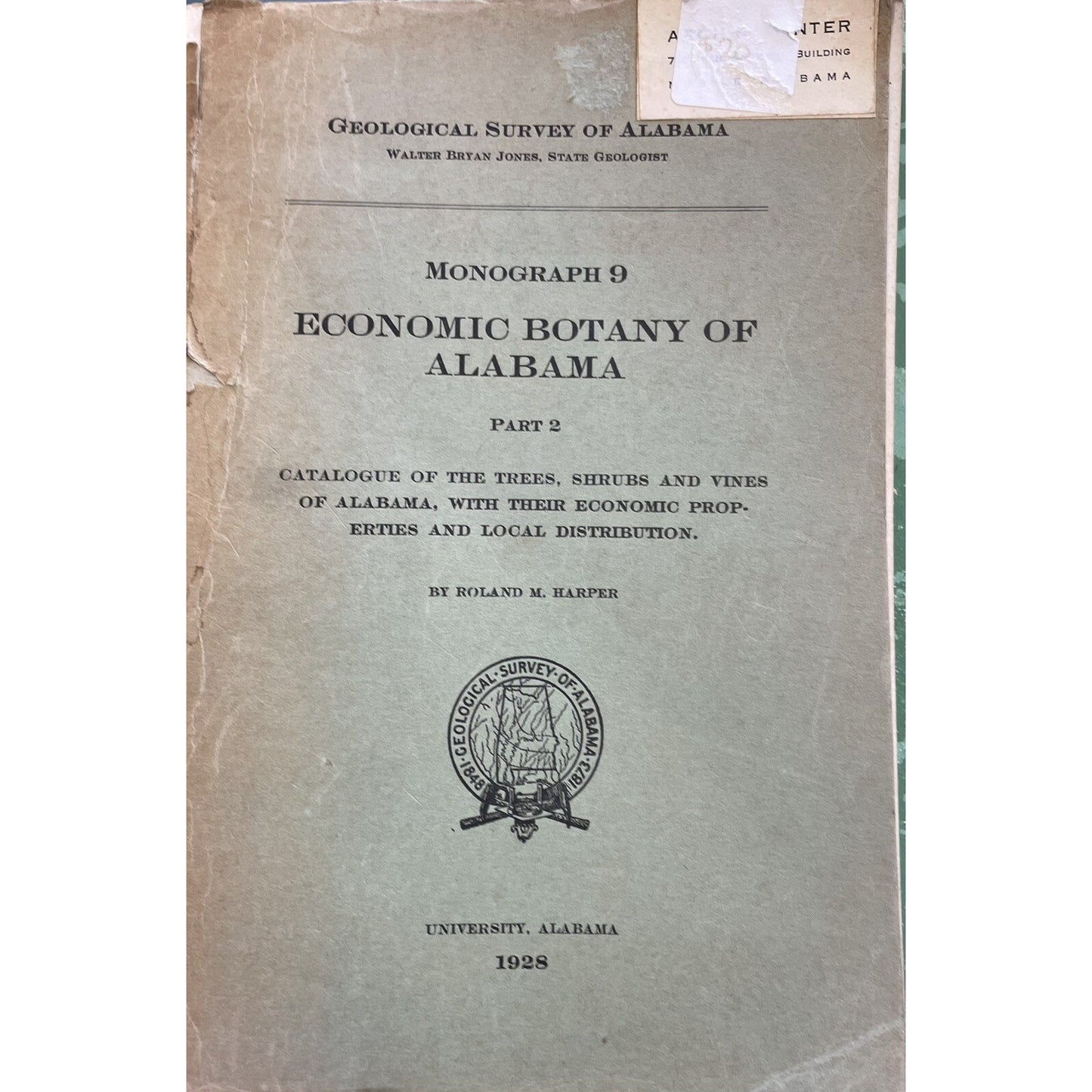 Economic Botany of Alabama Monograph 9 Part 2 By Roland M Harper 1928 University