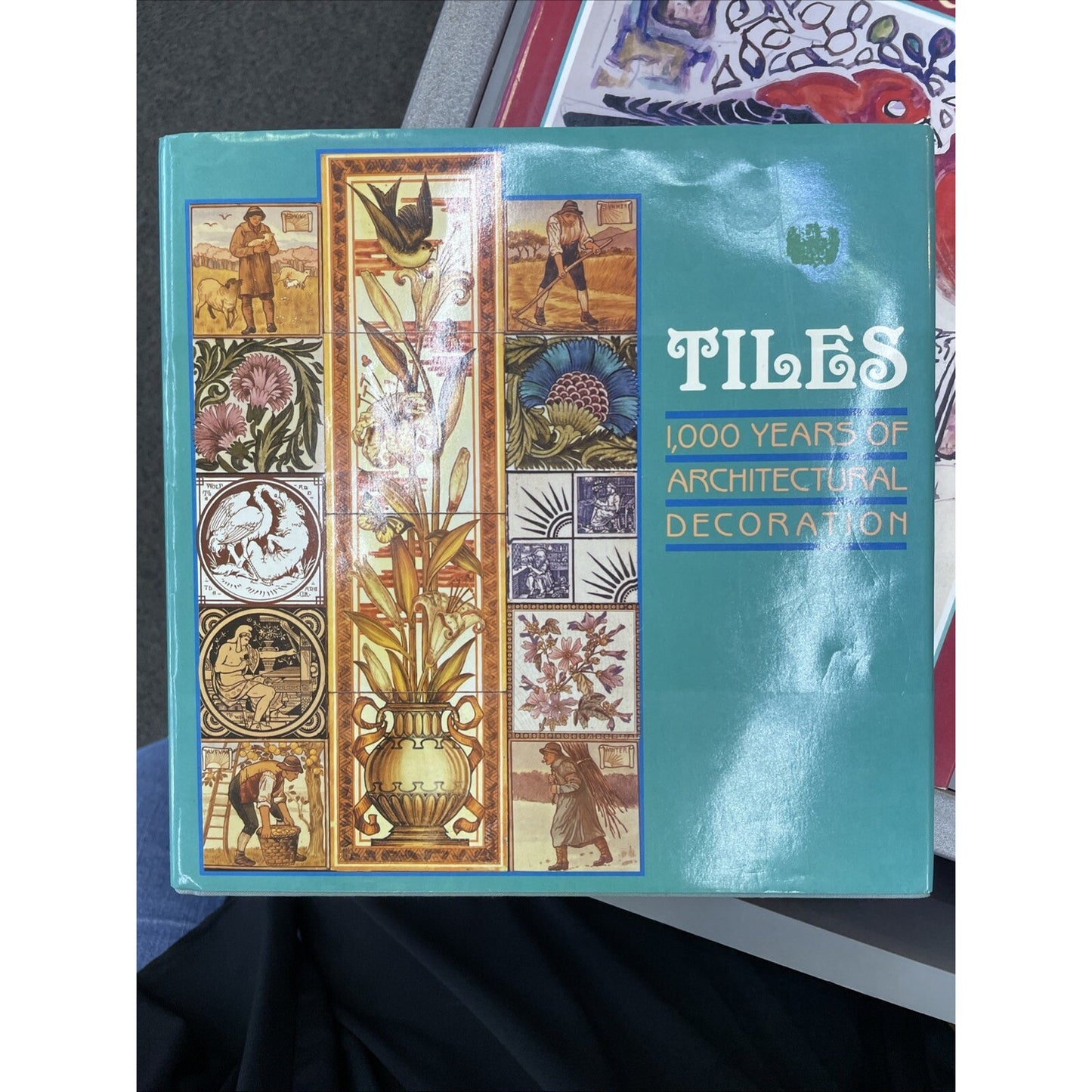 Tiles: 1000 Years of Architectural Decoration by Hans Van Lemmen: Used